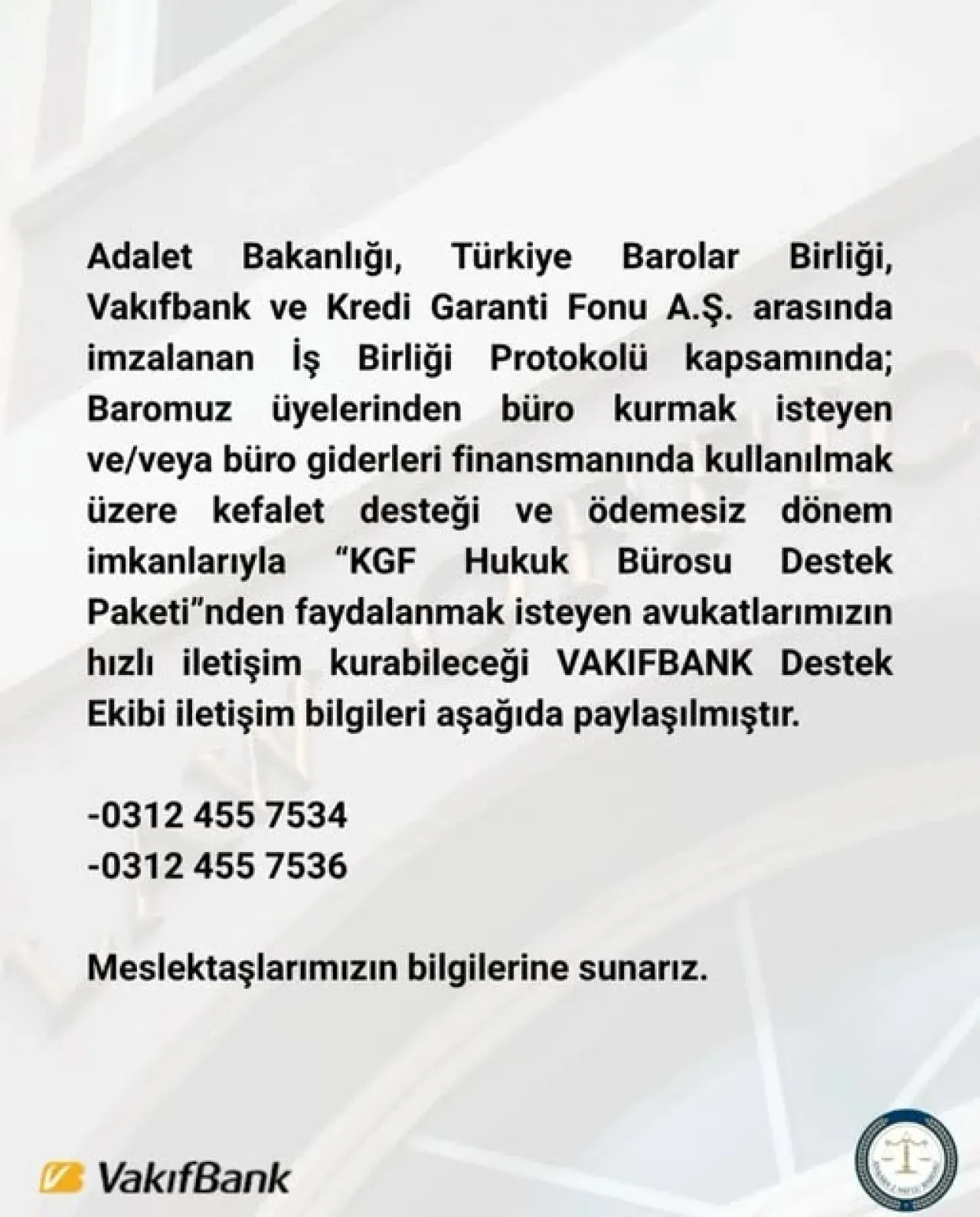 Ankara Barosu Üyelerine Vakıfbank ve KGF'den Hukuk Bürosu Desteği Ankara Barosu Üyelerine Vakıfbank ve KGF'den Hukuk Bürosu Desteği