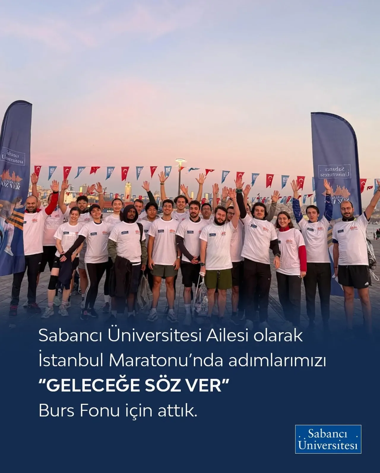 Sabancı Üniversitesi, İstanbul Maratonu'nda Burs Fonu İçin Koştu Sabancı Üniversitesi, İstanbul Maratonu'nda Burs Fonu İçin Koştu