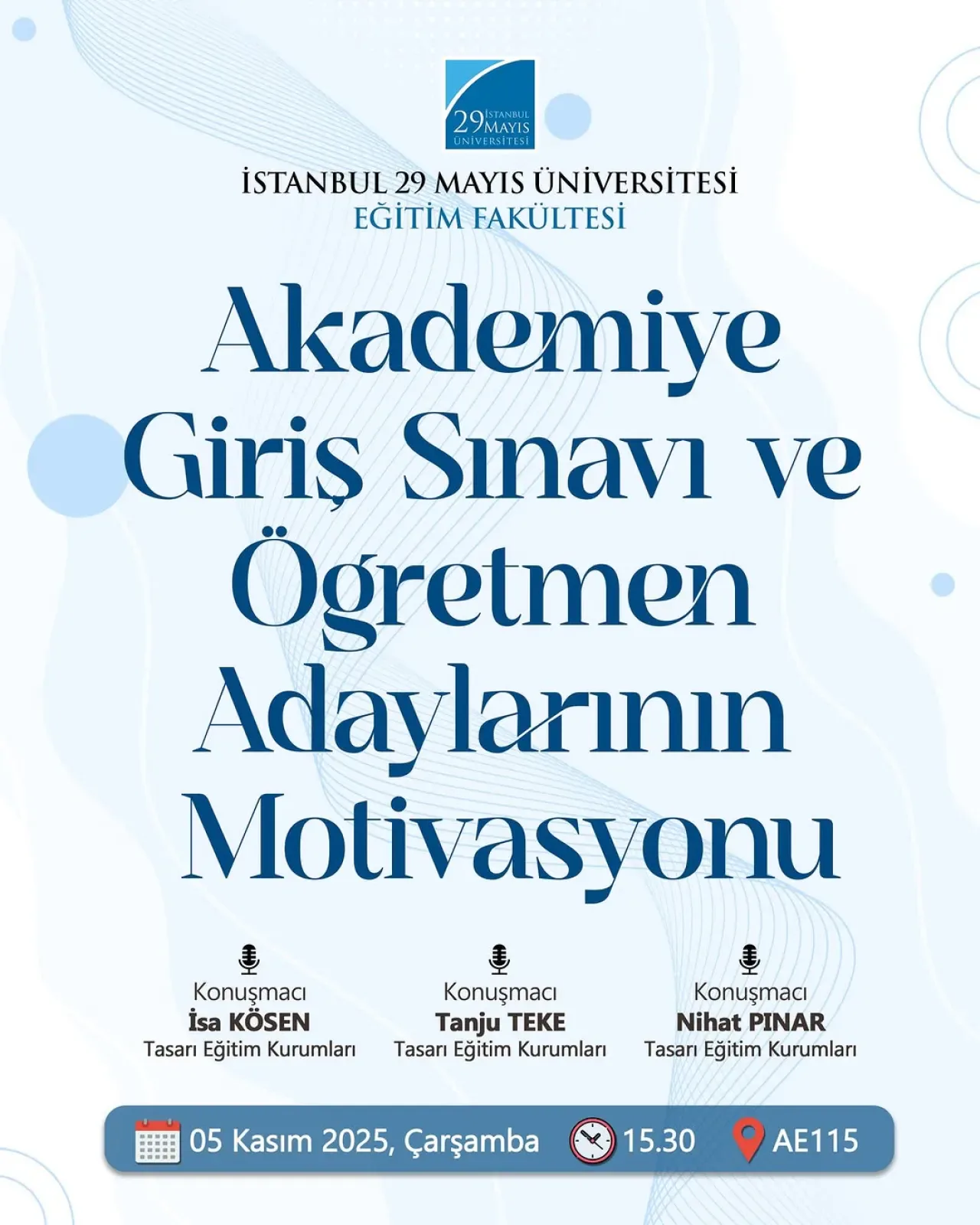 İstanbul 29 Mayıs Üniversitesi'nde Akademiye Giriş Sınavı Semineri Düzenlendi İstanbul 29 Mayıs Üniversitesi'nde Akademiye Giriş Sınavı Semineri Düzenlendi