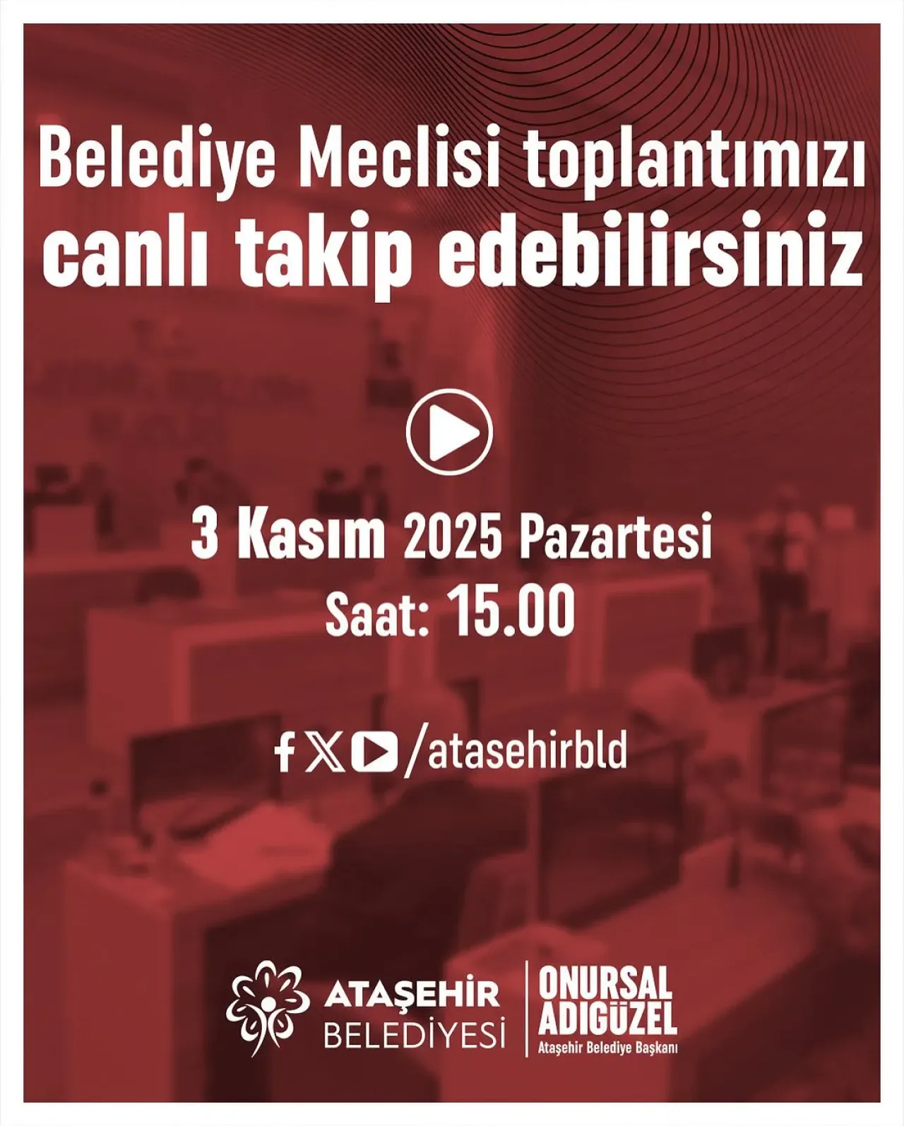 Ataşehir Belediyesi Kasım Ayı Meclis Toplantısı Canlı Yayınlanacak Ataşehir Belediyesi Kasım Ayı Meclis Toplantısı Canlı Yayınlanacak