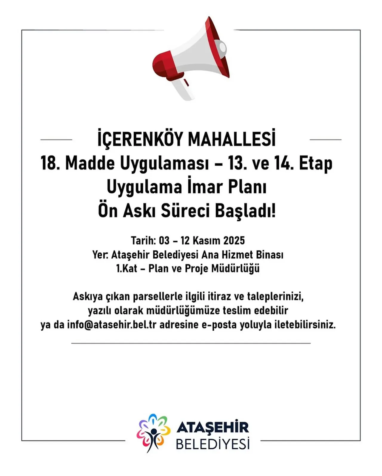 Ataşehir'de İçerenköy Mahallesi İçin 13. ve 14. Etap İmar Planı Ön Askıya Çıktı Ataşehir'de İçerenköy Mahallesi İçin 13. ve 14. Etap İmar Planı Ön Askıya Çıktı