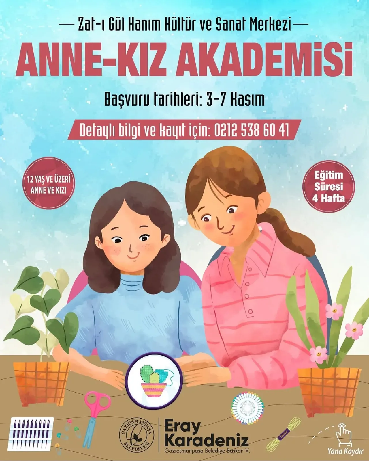Gaziosmanpaşa'da Anne Kız Akademisi Başlıyor Gaziosmanpaşa'da Anne Kız Akademisi Başlıyor