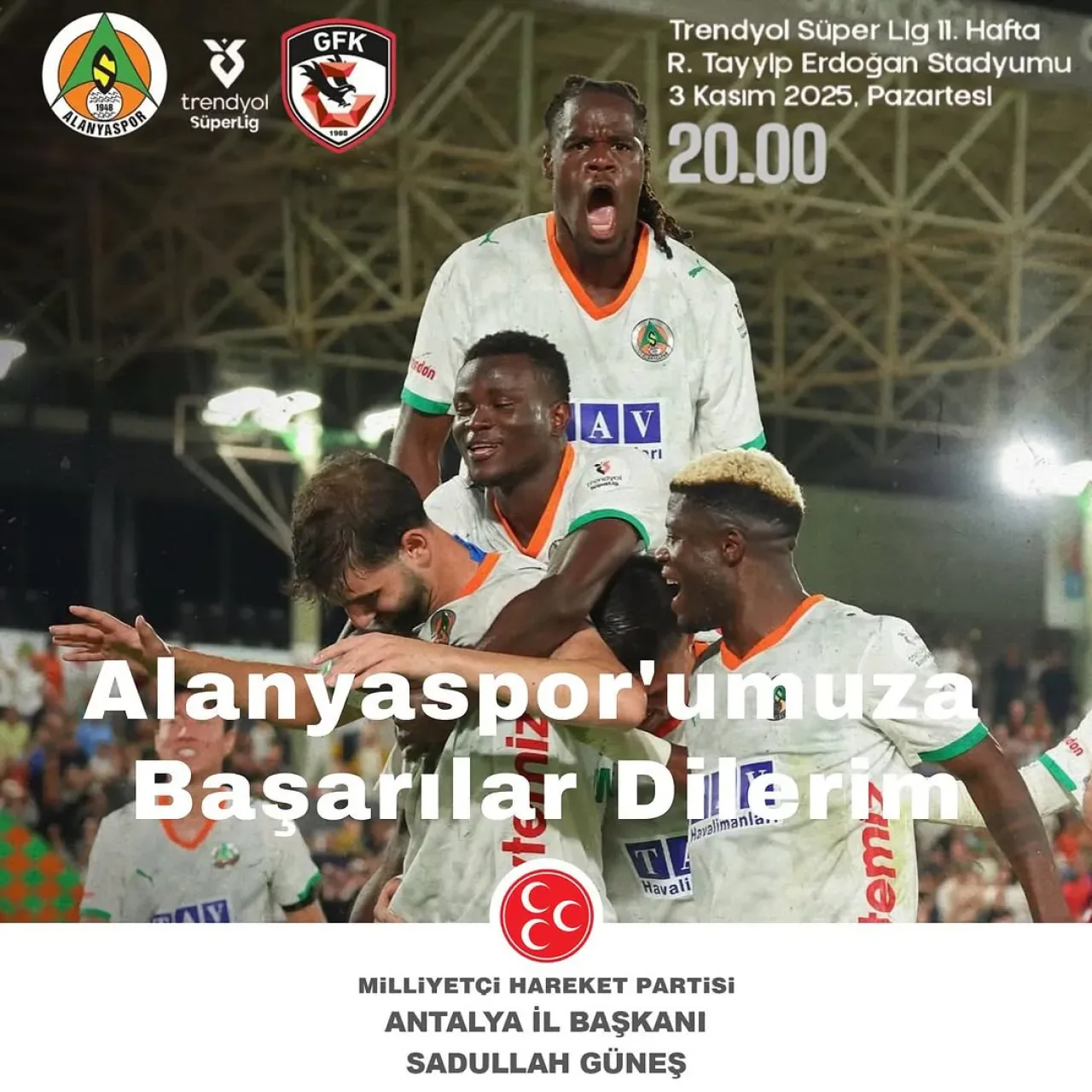Antalya MHP İl Başkanı Sadullah Güneş'ten Alanyaspor'a Maç Öncesi Başarı Mesajı Antalya MHP İl Başkanı Sadullah Güneş'ten Alanyaspor'a Maç Öncesi Başarı Mesajı