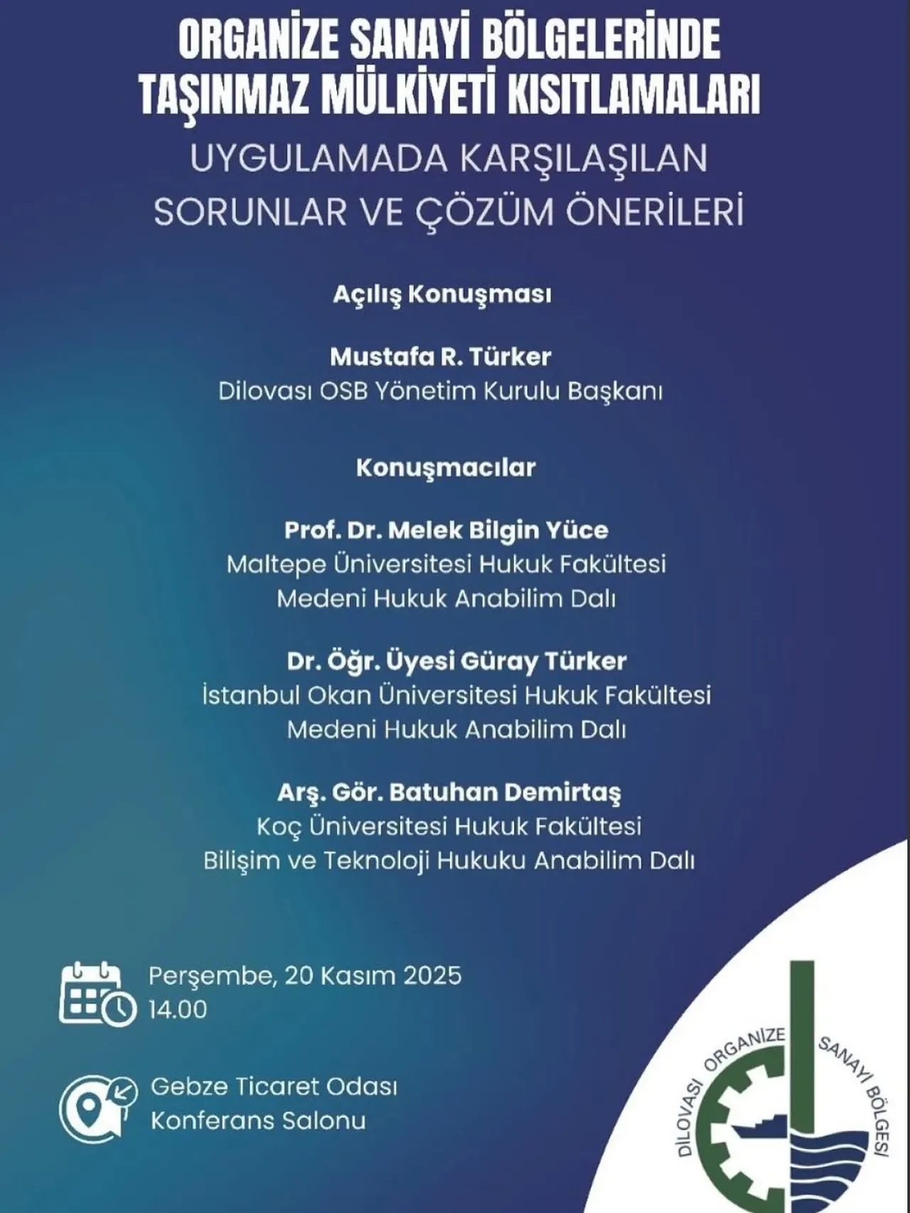 Organize Sanayi Bölgelerindeki Mülkiyet Kısıtlamaları Eğitim Semineri ile Ele Alınıyor Organize Sanayi Bölgelerindeki Mülkiyet Kısıtlamaları Eğitim Semineri ile Ele Alınıyor