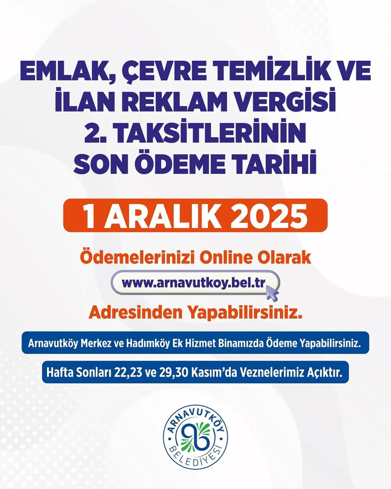 Arnavutköy Belediyesi Emlak ve Çevre Vergisi İkinci Taksit Ödemeleri Başladı Arnavutköy Belediyesi Emlak ve Çevre Vergisi İkinci Taksit Ödemeleri Başladı