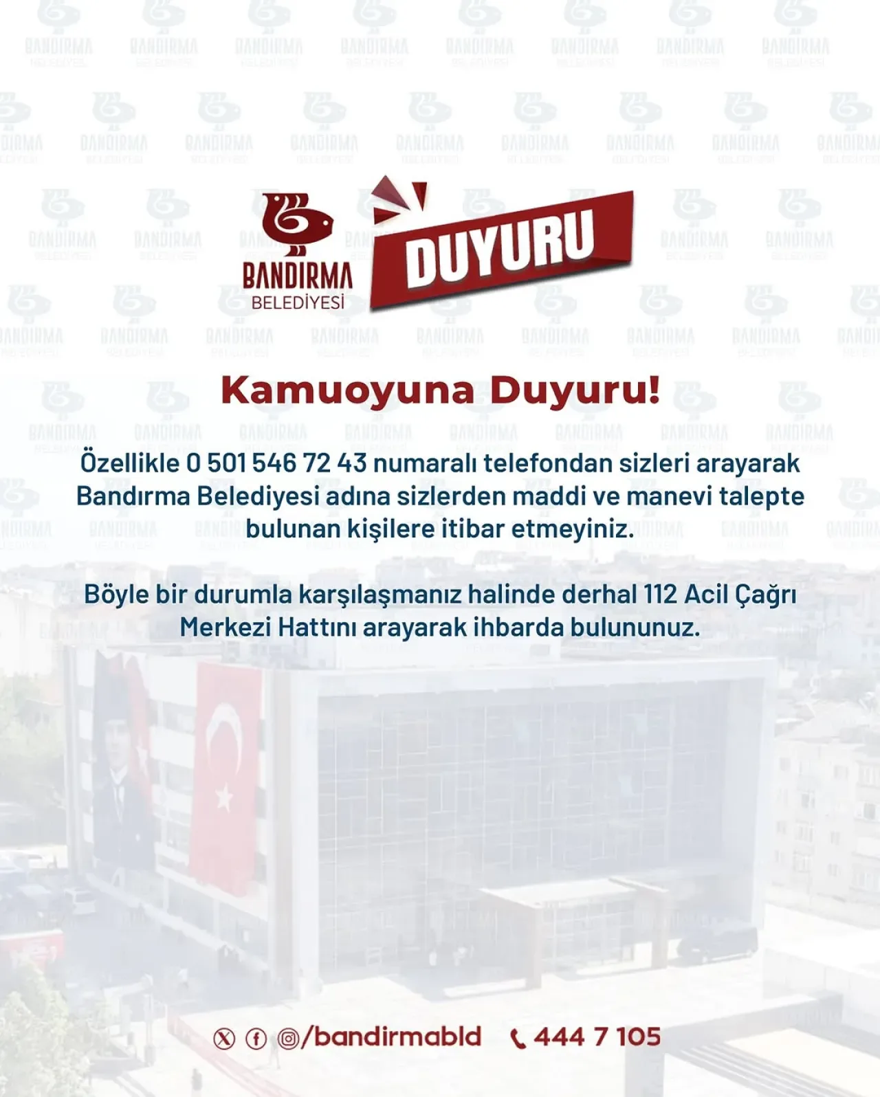 Bandırma'da Belediye Adı Kullanılarak Yapılan Dolandırıcılık Uyarısı Bandırma'da Belediye Adı Kullanılarak Yapılan Dolandırıcılık Uyarısı