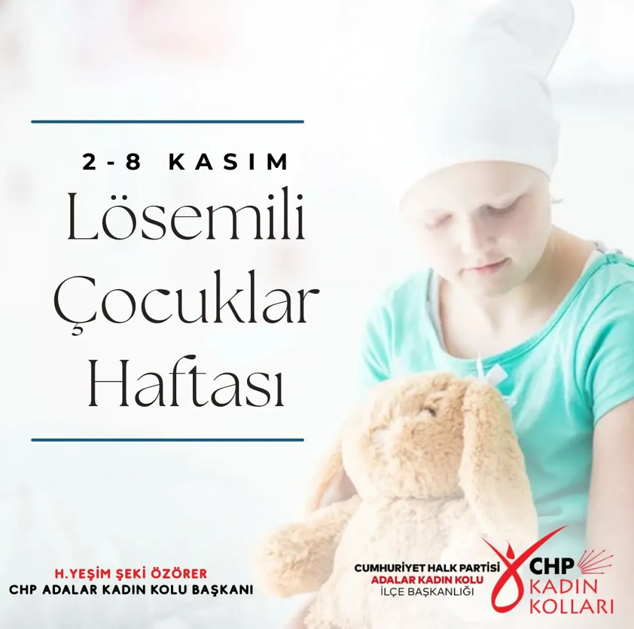 CHP Adalar Kadın Kolu, Lösemili Çocuklar Haftası'nda Erken Tanının Önemine Dikkat Çekti CHP Adalar Kadın Kolu, Lösemili Çocuklar Haftası'nda Erken Tanının Önemine Dikkat Çekti