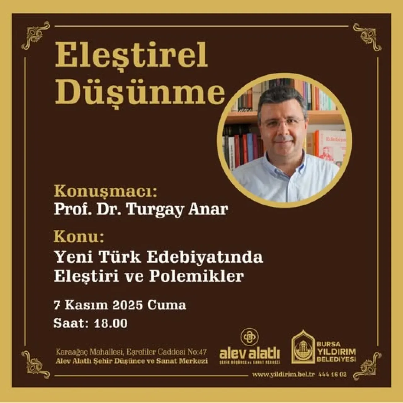 Yıldırım'da Edebiyat Eleştirisi ve Polemikler Konuşulacak Yıldırım'da Edebiyat Eleştirisi ve Polemikler Konuşulacak