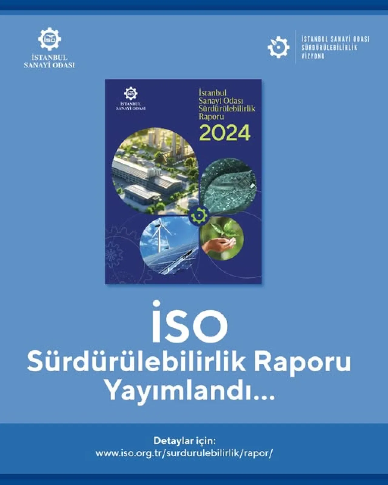 İstanbul Sanayi Odası 2024 Sürdürülebilirlik Raporu'nu Yayımladı İstanbul Sanayi Odası 2024 Sürdürülebilirlik Raporu'nu Yayımladı