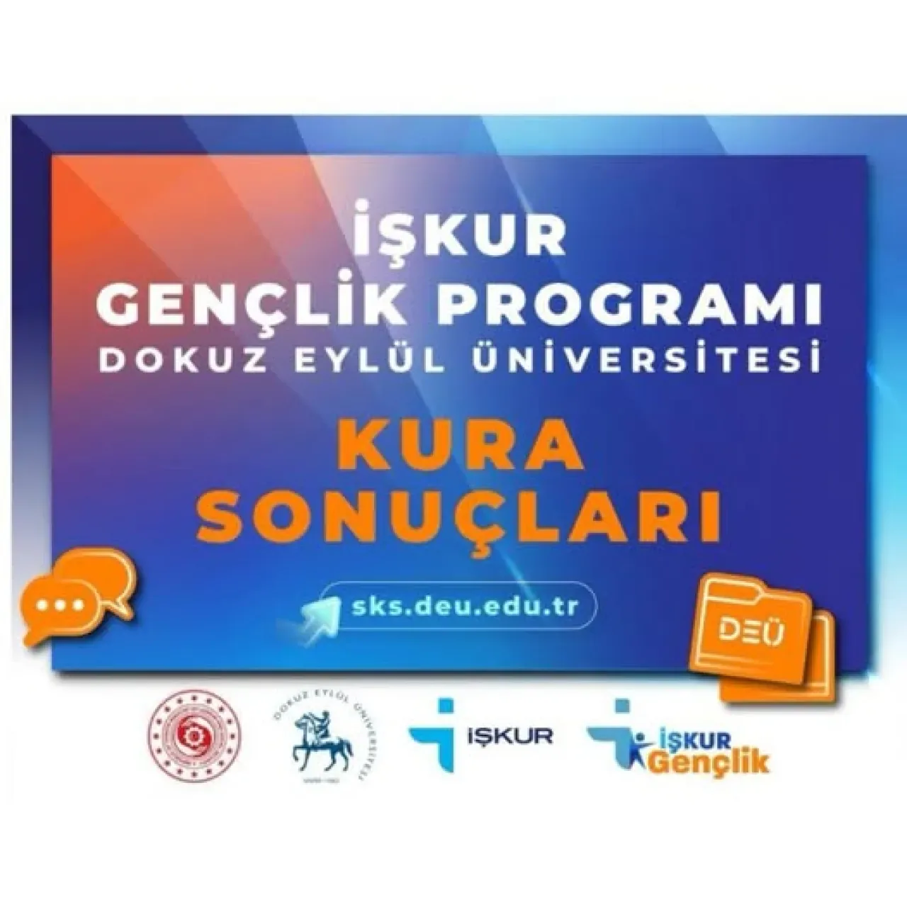 Dokuz Eylül Üniversitesi İŞKUR Gençlik Programı Kura Sonuçları Açıklandı Dokuz Eylül Üniversitesi İŞKUR Gençlik Programı Kura Sonuçları Açıklandı