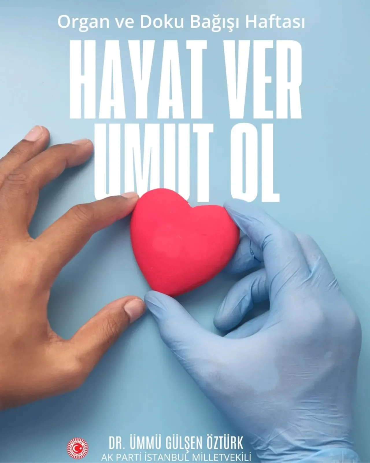 Organ Bağışı Haftası'nda Hayat Kurtarma Çağrısı Organ Bağışı Haftası'nda Hayat Kurtarma Çağrısı