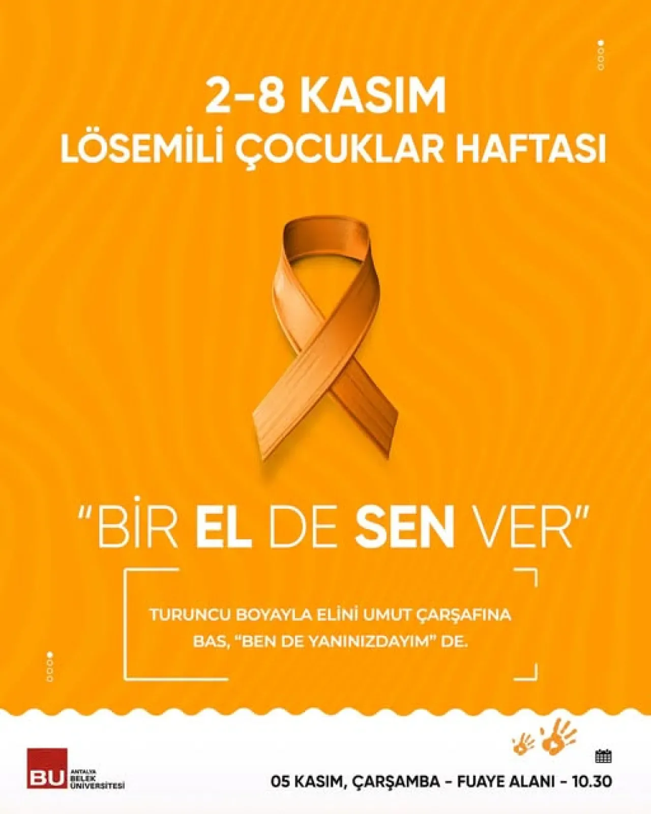 Antalya Belek Üniversitesi'nden Lösemi Haftası'nda Anlamlı Mesaj Antalya Belek Üniversitesi'nden Lösemi Haftası'nda Anlamlı Mesaj