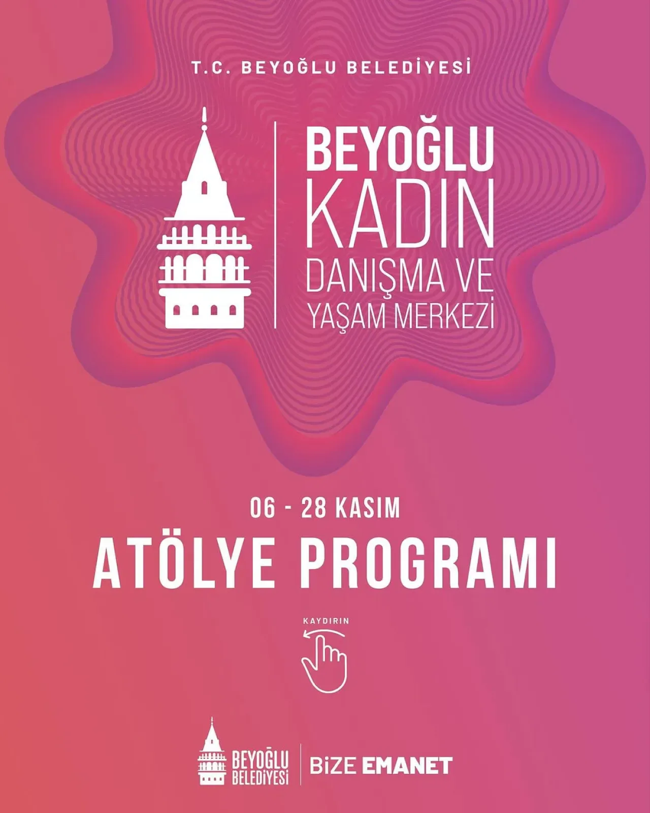 Beyoğlu Belediyesi Kadın Danışma ve Yaşam Merkezi Kasım Ayı Etkinlikleri Başlıyor Beyoğlu Belediyesi Kadın Danışma ve Yaşam Merkezi Kasım Ayı Etkinlikleri Başlıyor