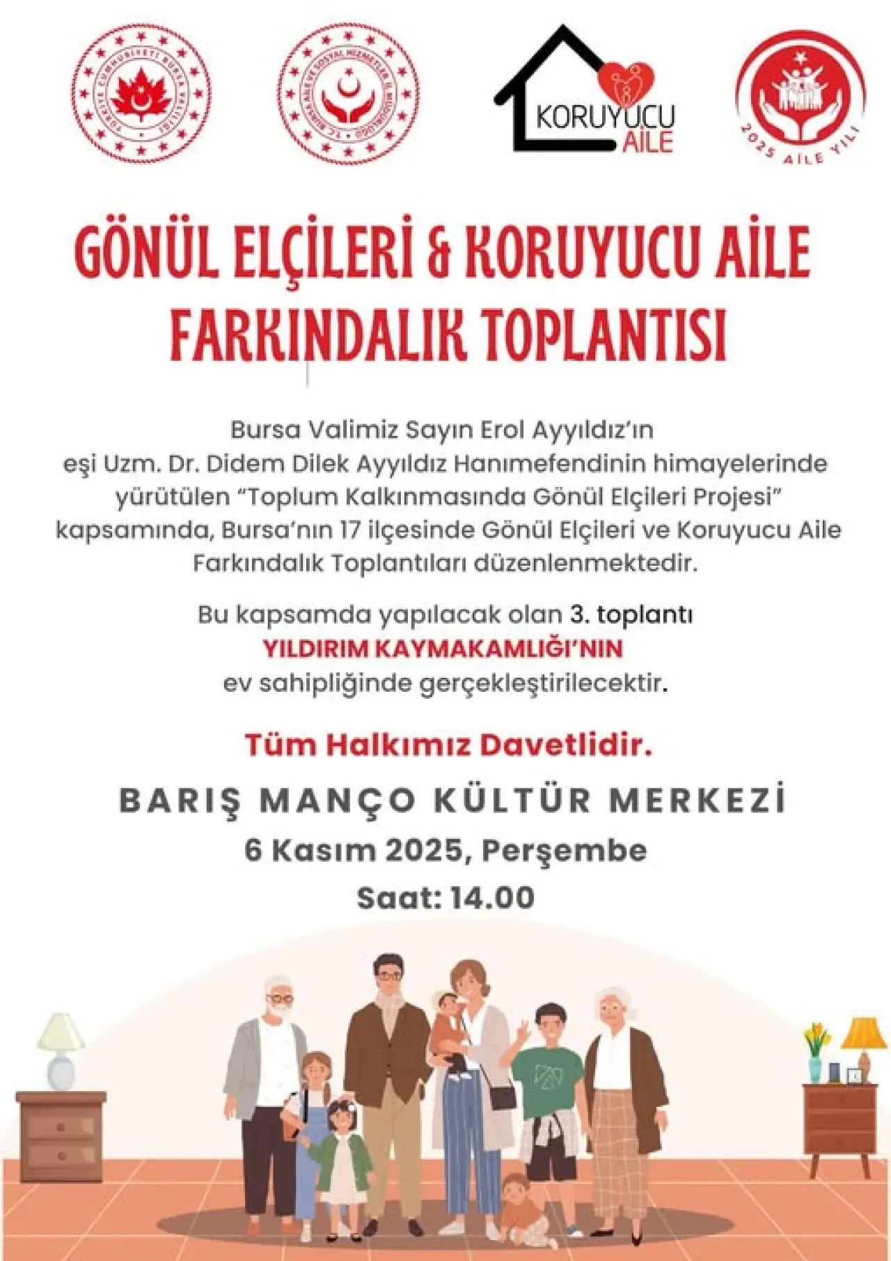 Bursa'da Gönül Elçileri ve Koruyucu Aile Farkındalık Toplantıları Başlıyor Bursa'da Gönül Elçileri ve Koruyucu Aile Farkındalık Toplantıları Başlıyor