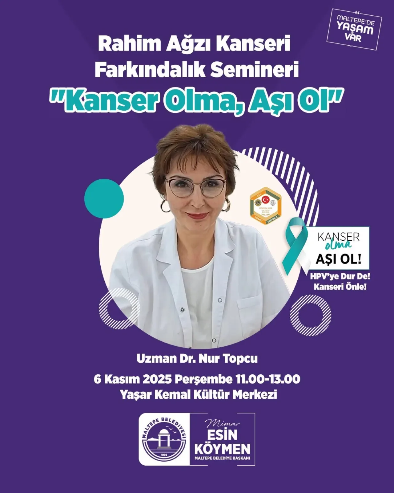 Maltepe'de Rahim Ağzı Kanseri Farkındalık Semineri Düzenleniyor Maltepe'de Rahim Ağzı Kanseri Farkındalık Semineri Düzenleniyor