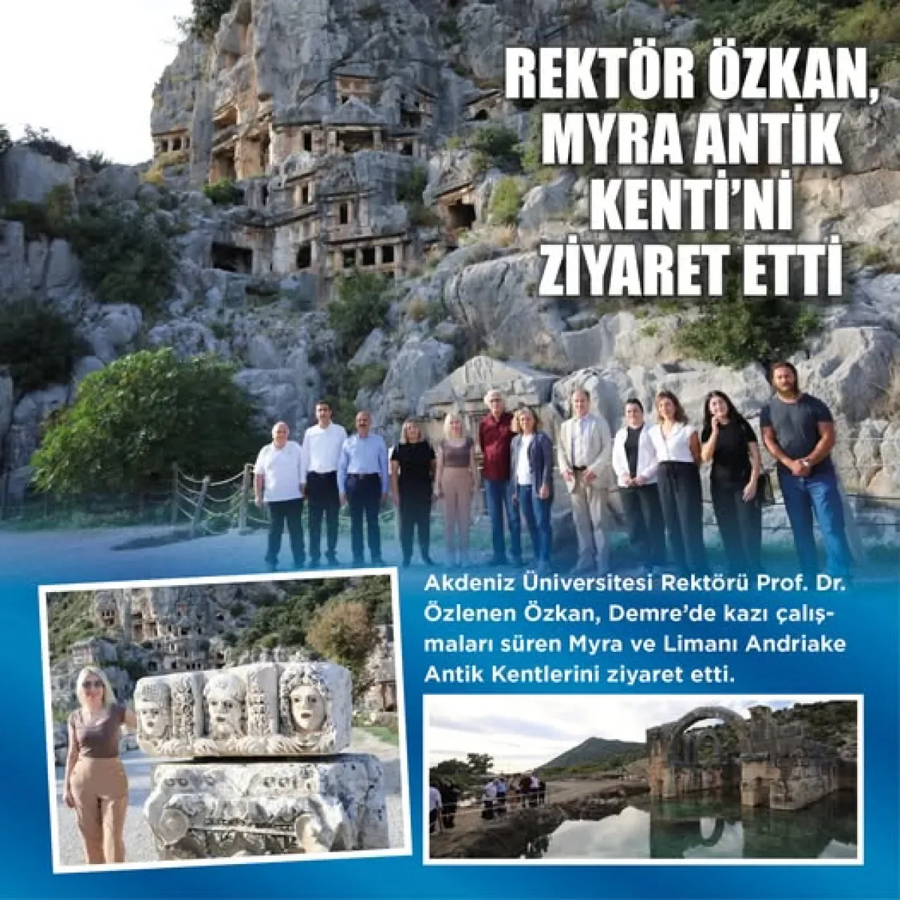 Akdeniz Üniversitesi Rektörü Özkan, Demre'deki Antik Kentleri Ziyaret Etti Akdeniz Üniversitesi Rektörü Özkan, Demre'deki Antik Kentleri Ziyaret Etti