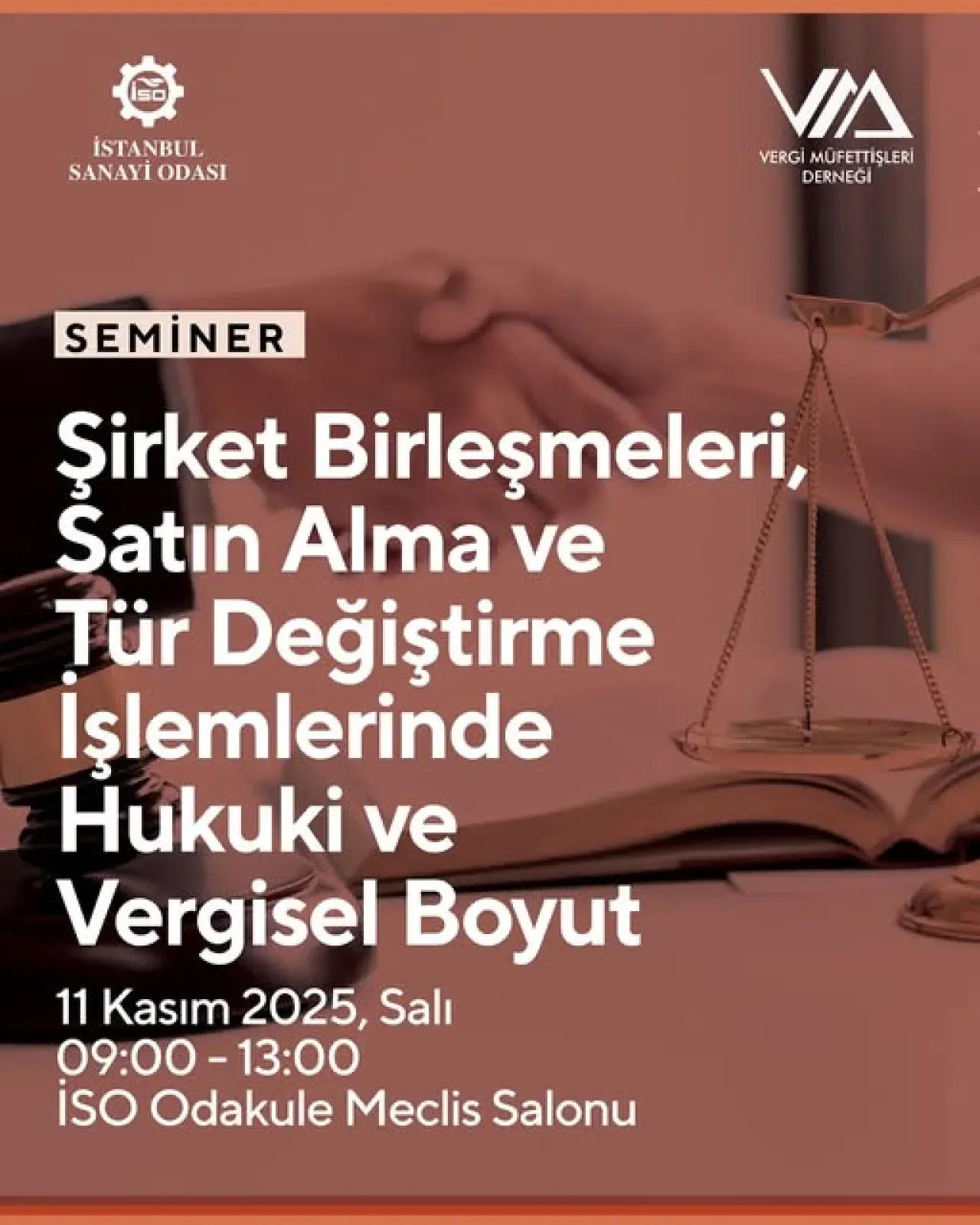 Şirket Birleşme ve Satın Alma İşlemlerinin Hukuki ve Vergisel Boyutu İSO'da Masaya Yatırılacak Şirket Birleşme ve Satın Alma İşlemlerinin Hukuki ve Vergisel Boyutu İSO'da Masaya Yatırılacak