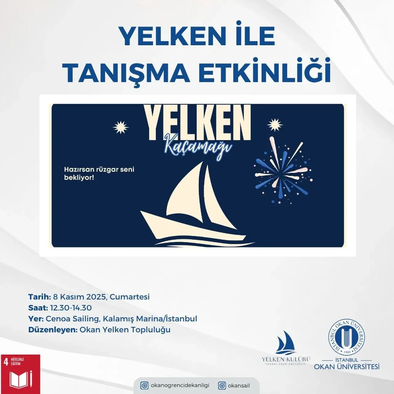 Okan Üniversitesi Yelken Topluluğu Yeni Dönem Tanıtım Etkinliği Düzenliyor Okan Üniversitesi Yelken Topluluğu Yeni Dönem Tanıtım Etkinliği Düzenliyor