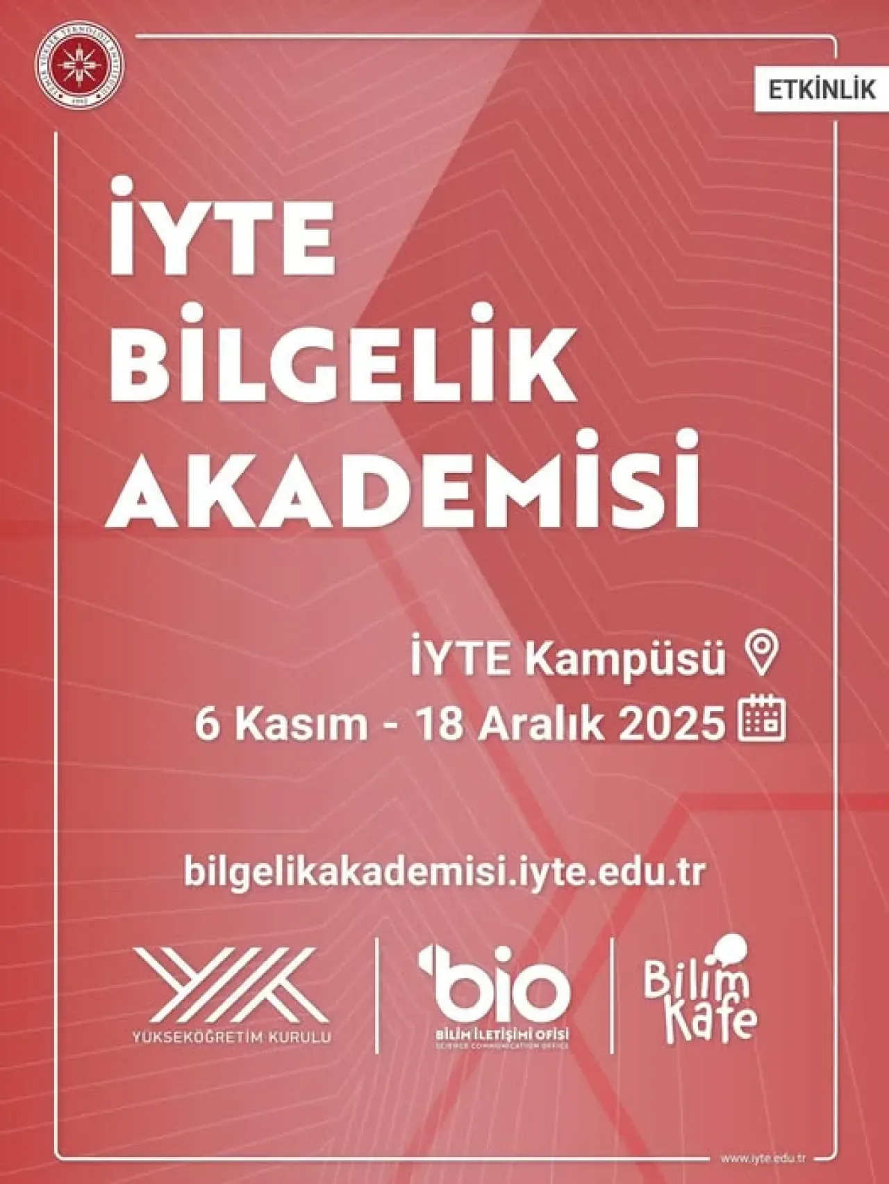 İYTE Bilgelik Akademisi Yarın İlk Dersini Yapacak İYTE Bilgelik Akademisi Yarın İlk Dersini Yapacak