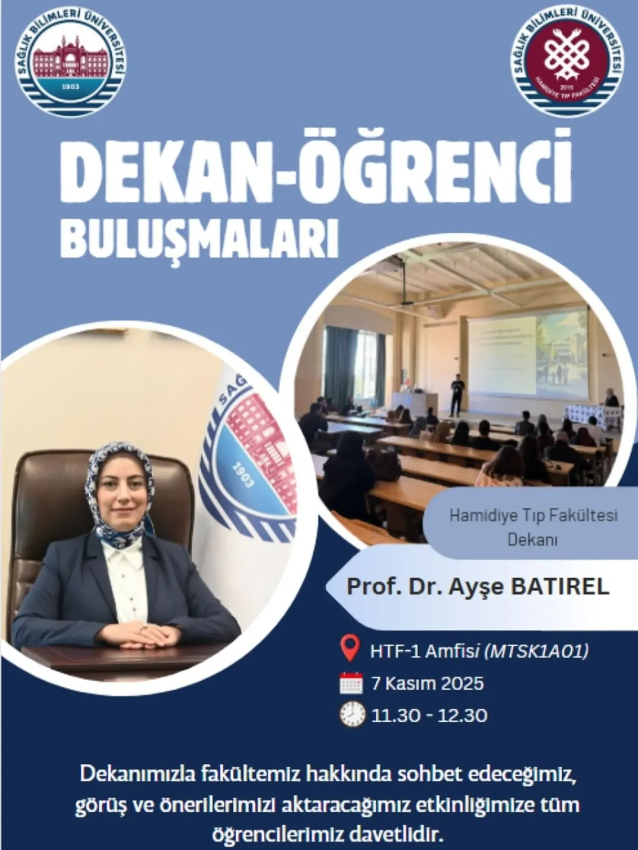 SBÜ Hamidiye Tıp Fakültesi'nde Öğrenci-Dekan Buluşması SBÜ Hamidiye Tıp Fakültesi'nde Öğrenci-Dekan Buluşması