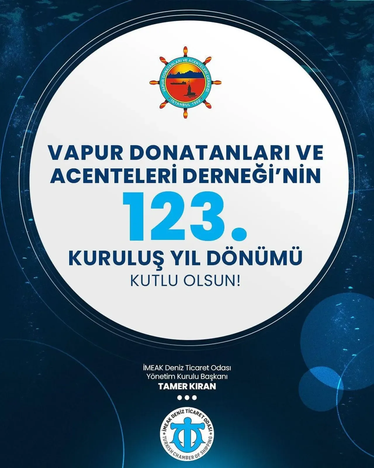 İMEAK Deniz Ticaret Odası Başkanı Kıran'dan Vapur Donatanları ve Acenteleri Derneği'ne 123. Yıl Mesajı İMEAK Deniz Ticaret Odası Başkanı Kıran'dan Vapur Donatanları ve Acenteleri Derneği'ne 123. Yıl Mesajı