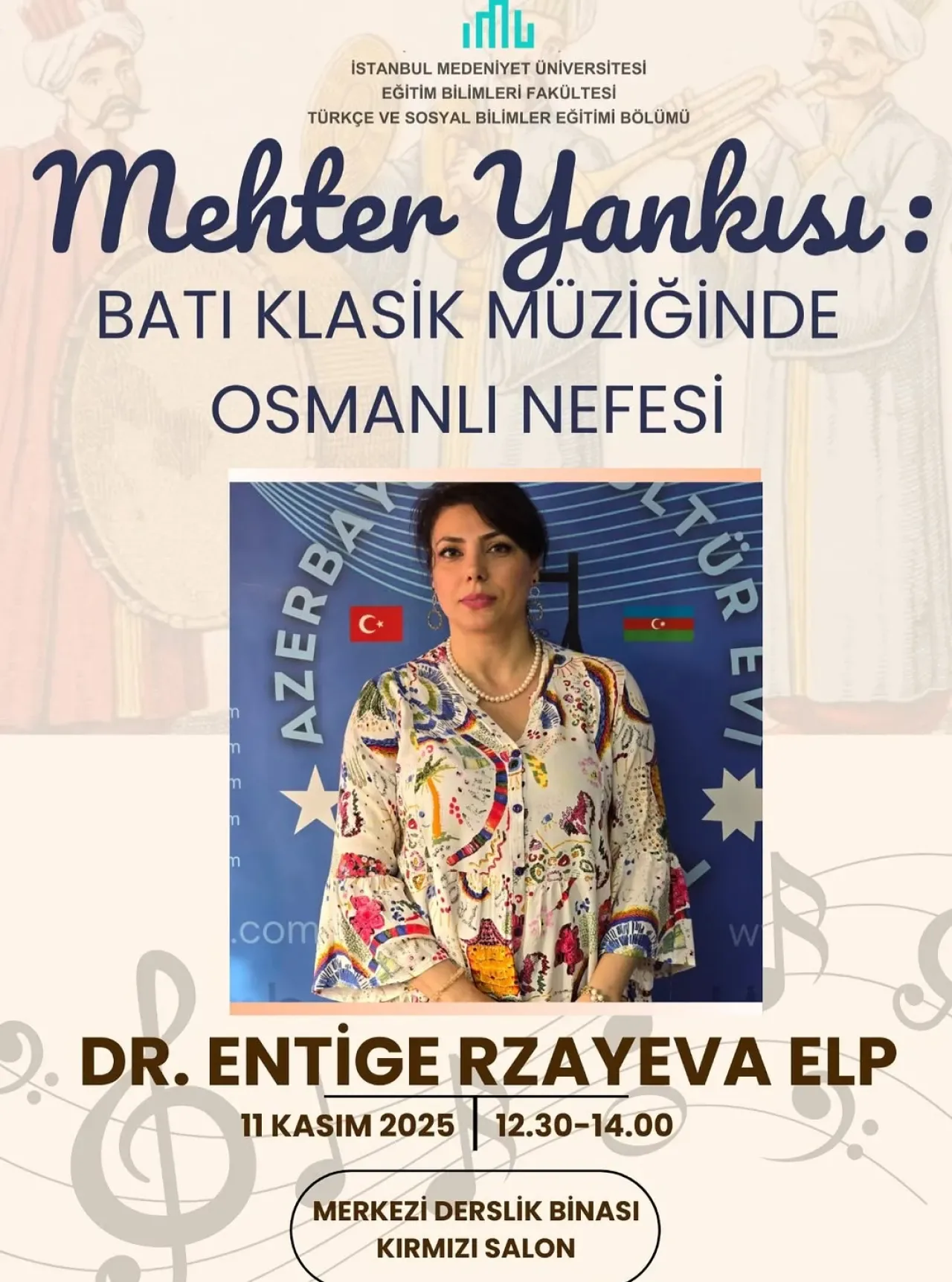 Mehter Müziğinin Batı Klasik Eserlerine Etkisi İstanbul Medeniyet Üniversitesi'nde Konuşulacak Mehter Müziğinin Batı Klasik Eserlerine Etkisi İstanbul Medeniyet Üniversitesi'nde Konuşulacak