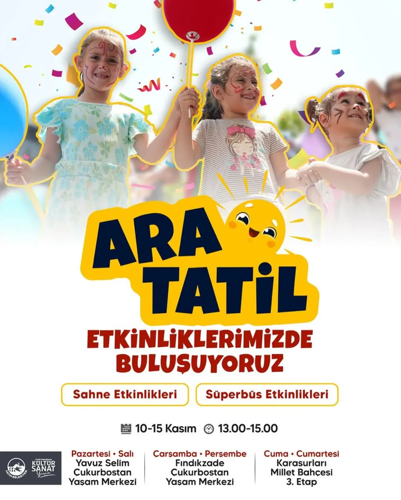 Fatih'te Çocuklar İçin Dopdolu Ara Tatil Etkinlikleri Fatih'te Çocuklar İçin Dopdolu Ara Tatil Etkinlikleri