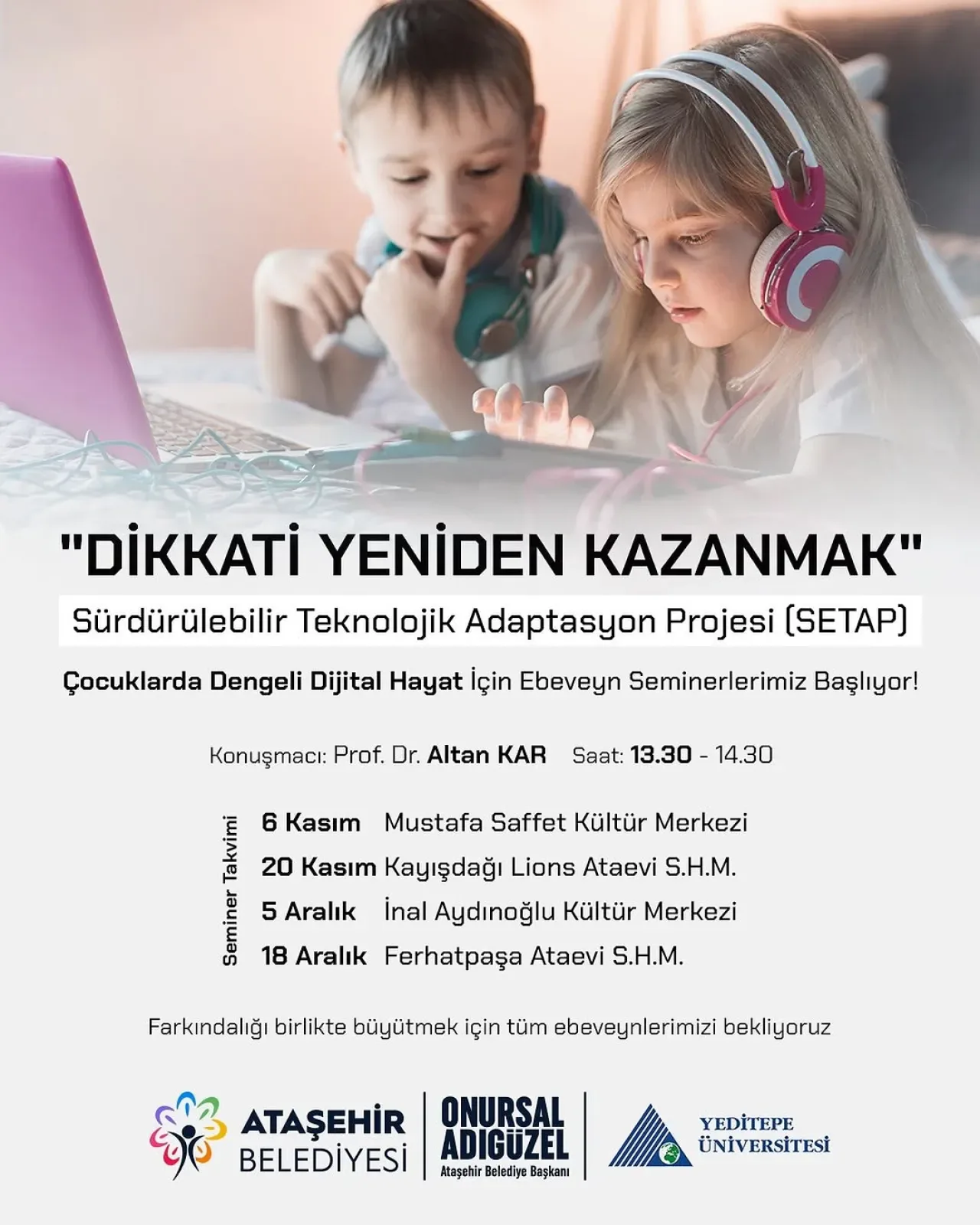Ataşehir Belediyesi'nden Ebeveynlere "Dijital Denge" Semineri Ataşehir Belediyesi'nden Ebeveynlere "Dijital Denge" Semineri