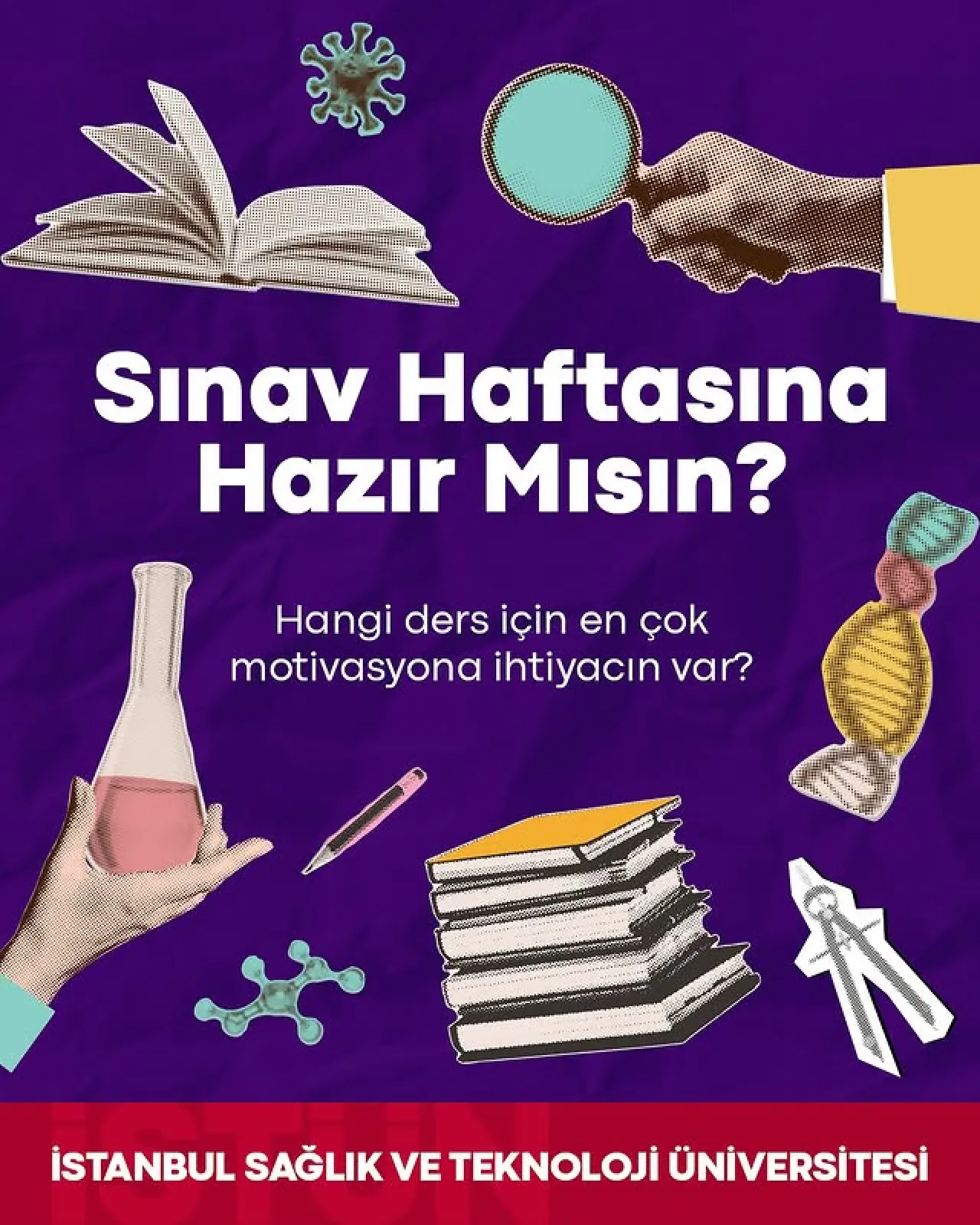 İstanbul Sağlık ve Teknoloji Üniversitesi'nden Sınav Dönemi İçin Motivasyon Sorusu İstanbul Sağlık ve Teknoloji Üniversitesi'nden Sınav Dönemi İçin Motivasyon Sorusu