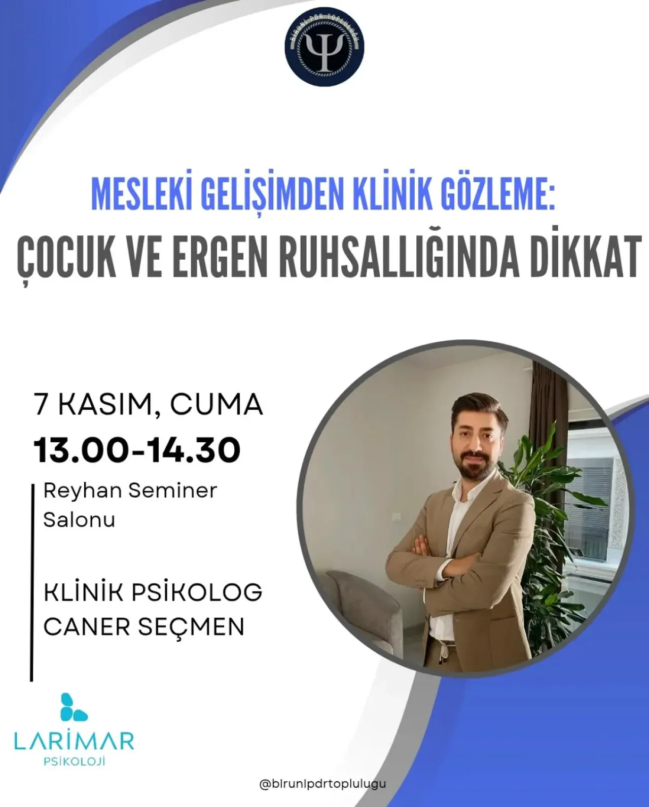 Biruni Üniversitesi'nde Çocuk ve Ergenlerde Dikkat Süreçleri Semineri Biruni Üniversitesi'nde Çocuk ve Ergenlerde Dikkat Süreçleri Semineri