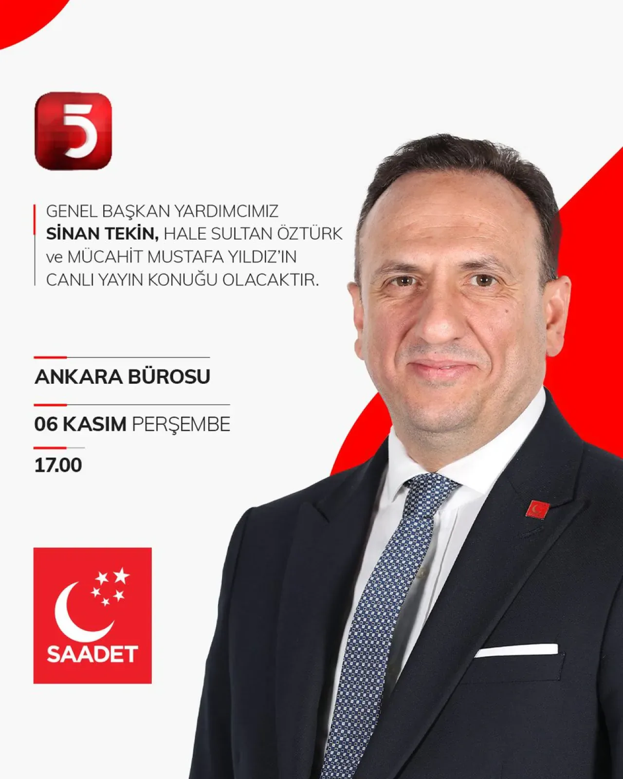Saadet Partisi Genel Başkan Yardımcısı Sinan Tekin TV5'te Canlı Yayın Konuğu Olacak Saadet Partisi Genel Başkan Yardımcısı Sinan Tekin TV5'te Canlı Yayın Konuğu Olacak