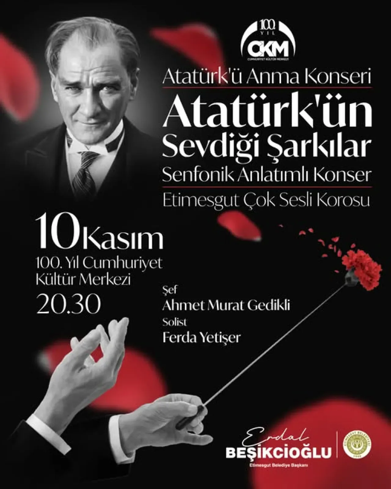 Etimesgut'ta 10 Kasım'a Özel "Atatürk'ün Sevdiği Şarkılar" Konseri Etimesgut'ta 10 Kasım'a Özel "Atatürk'ün Sevdiği Şarkılar" Konseri