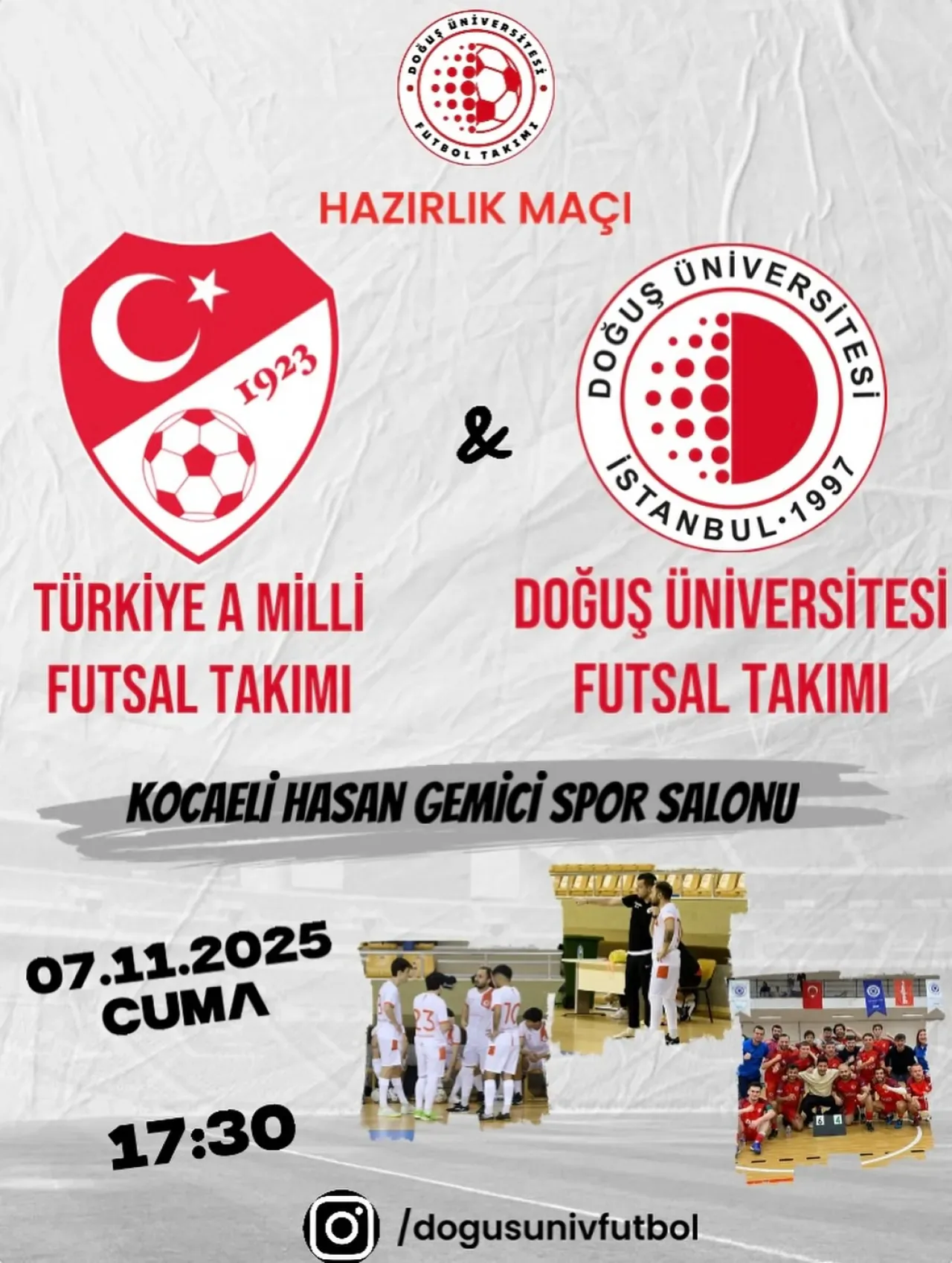 Doğuş Üniversitesi Futbol Takımı, A Milli Futsal Takımı ile Hazırlık Maçına Çıkıyor Doğuş Üniversitesi Futbol Takımı, A Milli Futsal Takımı ile Hazırlık Maçına Çıkıyor