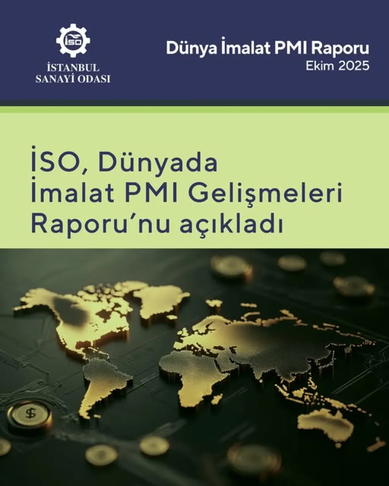 İstanbul Sanayi Odası'nın Paylaştığı Küresel PMI Verisi Ekim Ayında 50.8 Seviyesinde Gerçekleşti İstanbul Sanayi Odası'nın Paylaştığı Küresel PMI Verisi Ekim Ayında 50.8 Seviyesinde Gerçekleşti