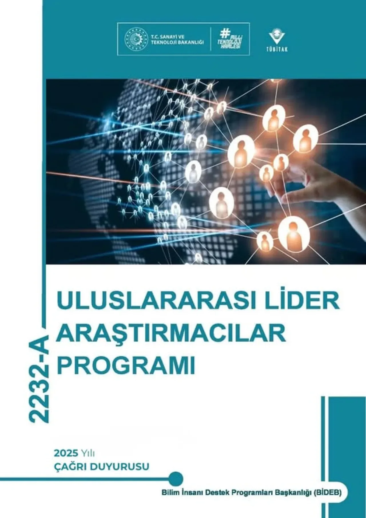 TÜBİTAK 2232 Programı 2025 Yılı Çağrıları ile Araştırmacıları Türkiye'ye Davet Ediyor TÜBİTAK 2232 Programı 2025 Yılı Çağrıları ile Araştırmacıları Türkiye'ye Davet Ediyor