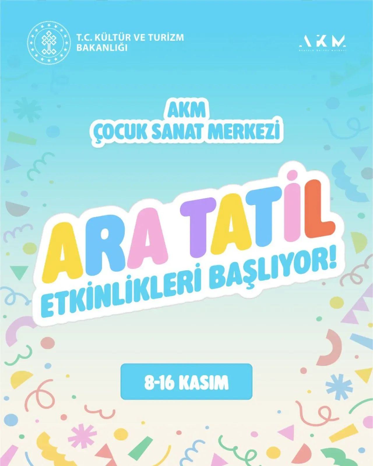 AKM Çocuk Sanat Merkezi, Ara Tatilde Çocukları Sanatla Buluşturuyor AKM Çocuk Sanat Merkezi, Ara Tatilde Çocukları Sanatla Buluşturuyor