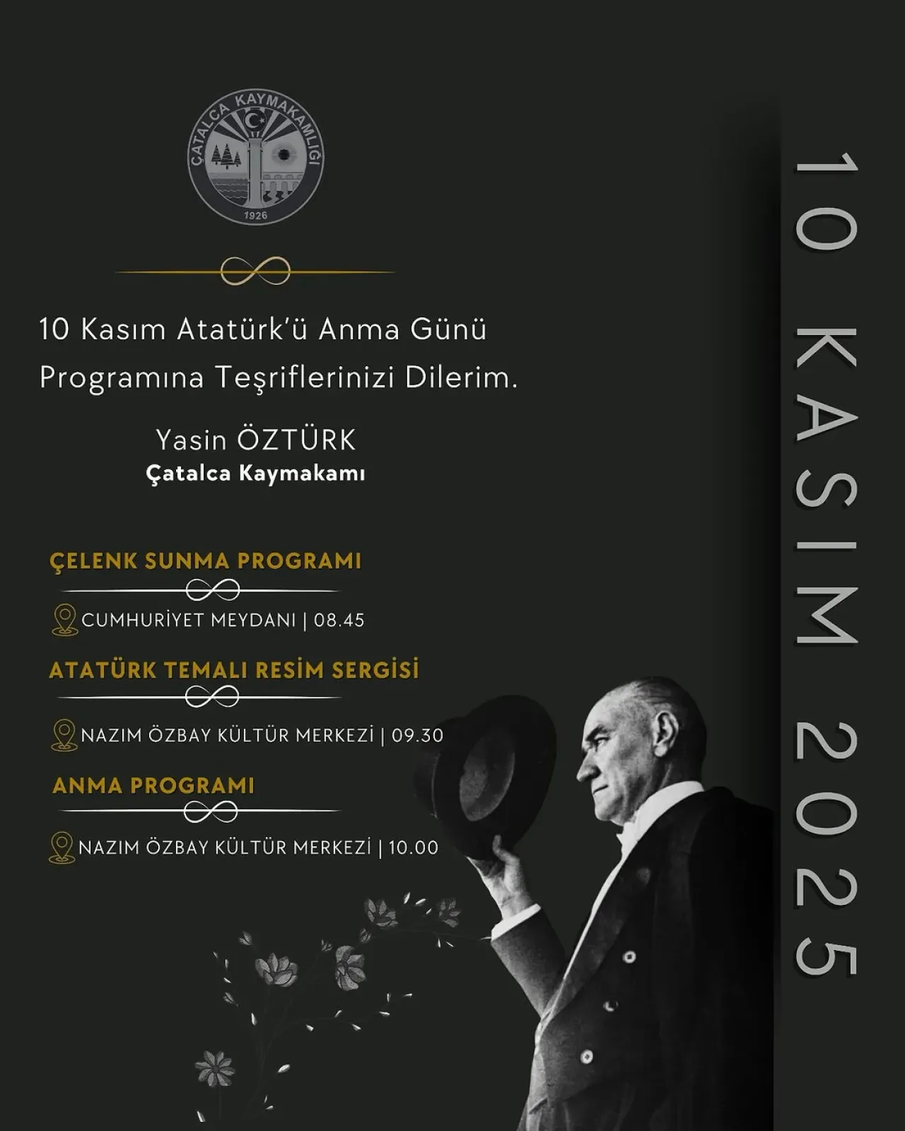 Çatalca'da 10 Kasım Atatürk'ü Anma Günü Programı Açıklandı Çatalca'da 10 Kasım Atatürk'ü Anma Günü Programı Açıklandı