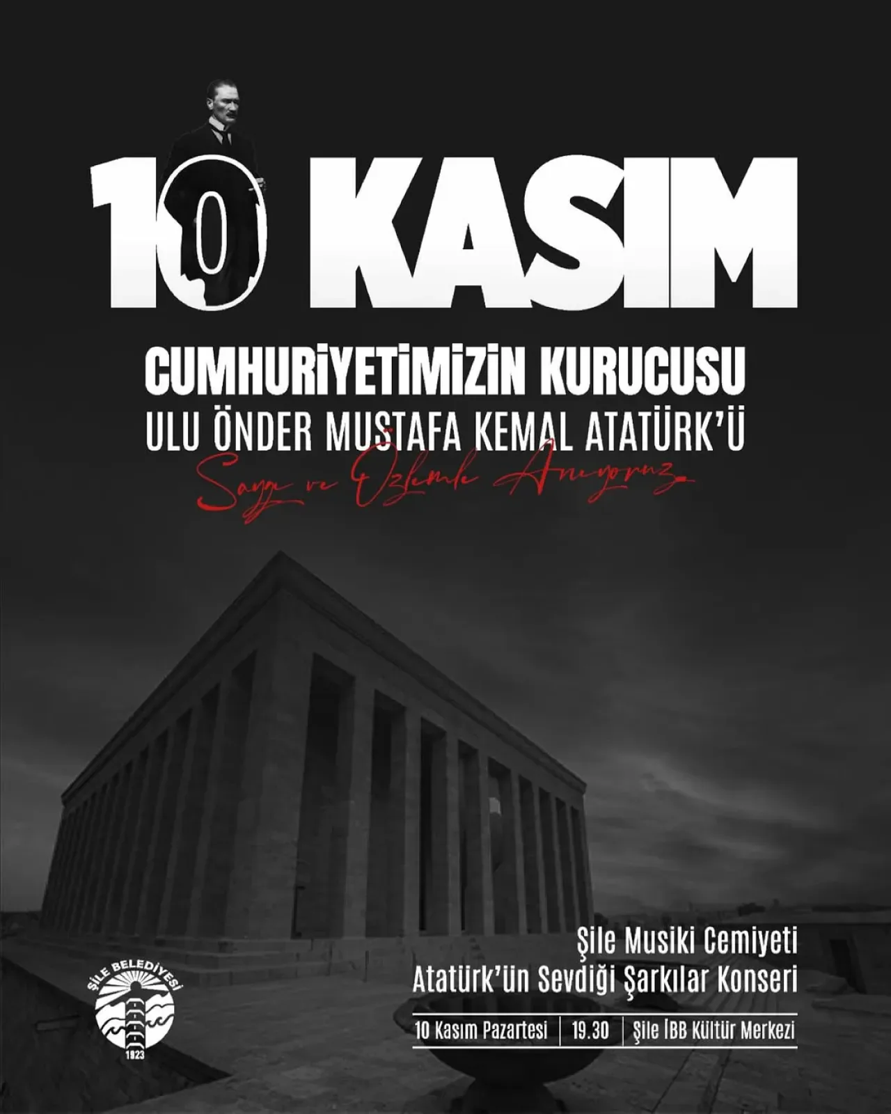 Şile'de 10 Kasım Atatürk'ü Anma Konseri Düzenlenecek Şile'de 10 Kasım Atatürk'ü Anma Konseri Düzenlenecek