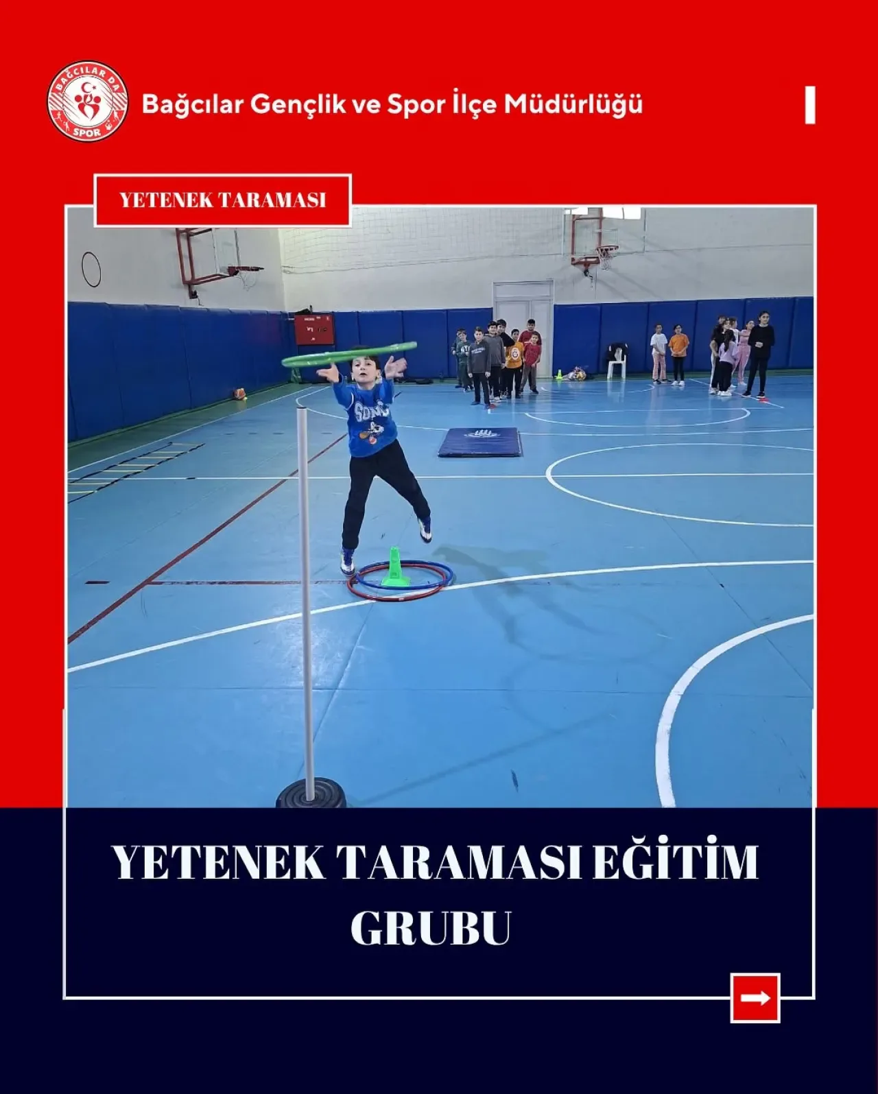 Bağcılar'da Geleceğin Şampiyonları İçin Yetenek Taraması Eğitimleri Sürüyor Bağcılar'da Geleceğin Şampiyonları İçin Yetenek Taraması Eğitimleri Sürüyor