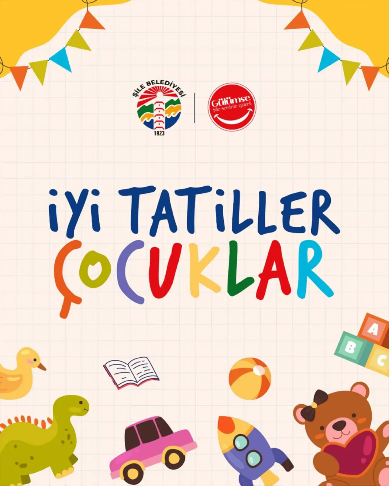 Şile Belediyesi'nden Öğrencilere Tatil Mesajı Şile Belediyesi'nden Öğrencilere Tatil Mesajı