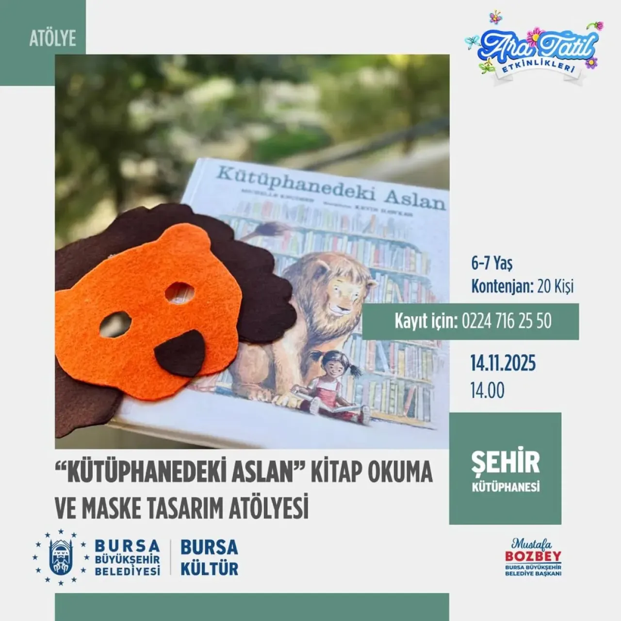 Bursa'da Minik Kitapseverler İçin "Kütüphanedeki Aslan" Atölyesi Bursa'da Minik Kitapseverler İçin "Kütüphanedeki Aslan" Atölyesi