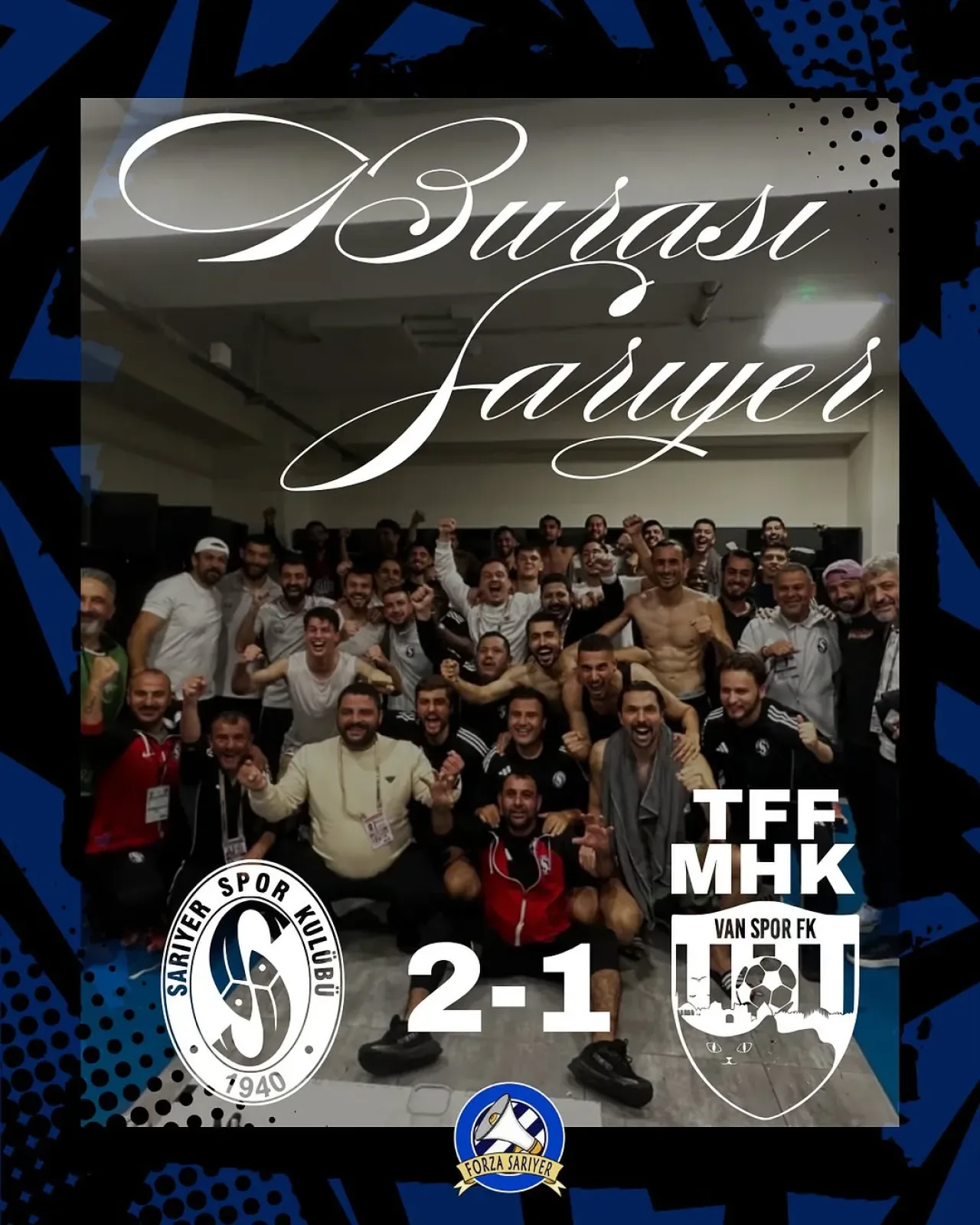 Sarıyer, Van'ı 2-1 Mağlup Ederek Tarihi Bir Zafere İmza Attı Sarıyer, Van'ı 2-1 Mağlup Ederek Tarihi Bir Zafere İmza Attı