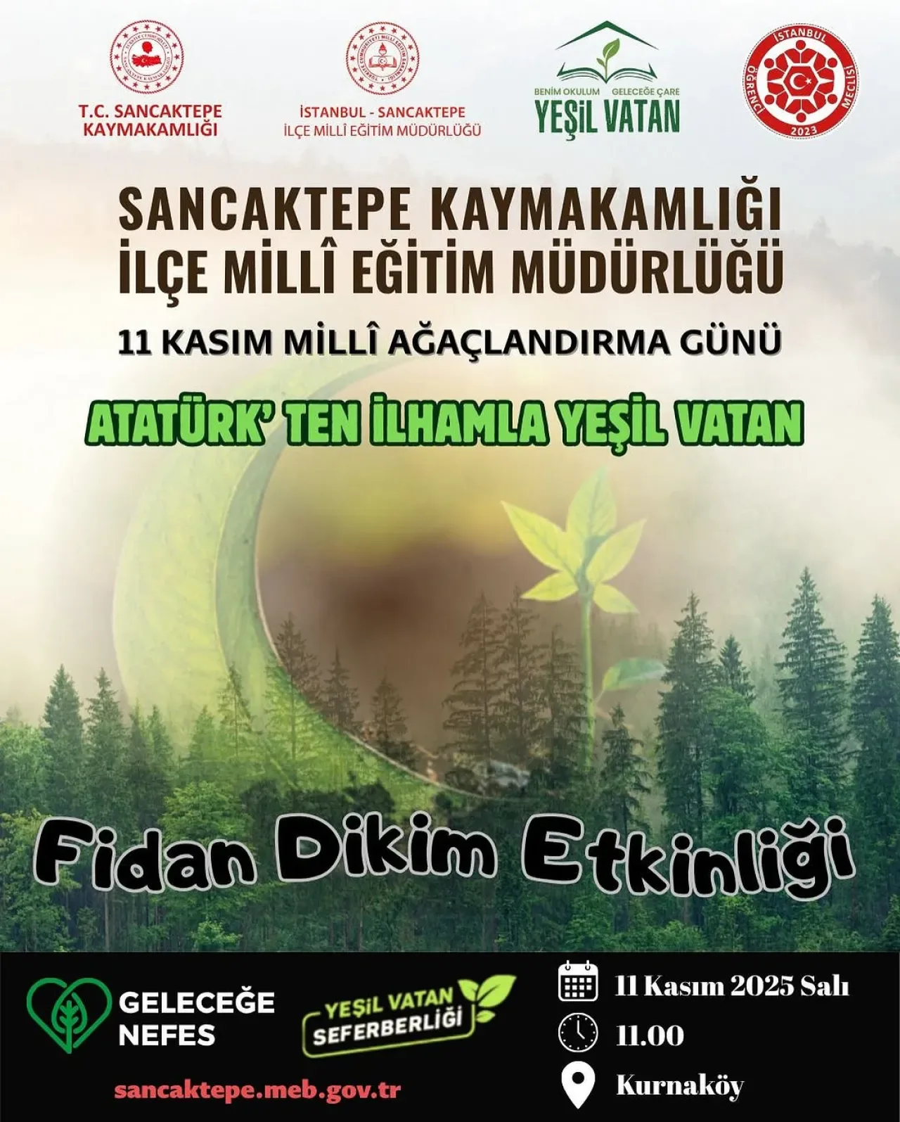 Sancaktepe'de 11 Kasım'da Geleceğe Nefes Olacak Fidan Dikim Etkinliği Sancaktepe'de 11 Kasım'da Geleceğe Nefes Olacak Fidan Dikim Etkinliği
