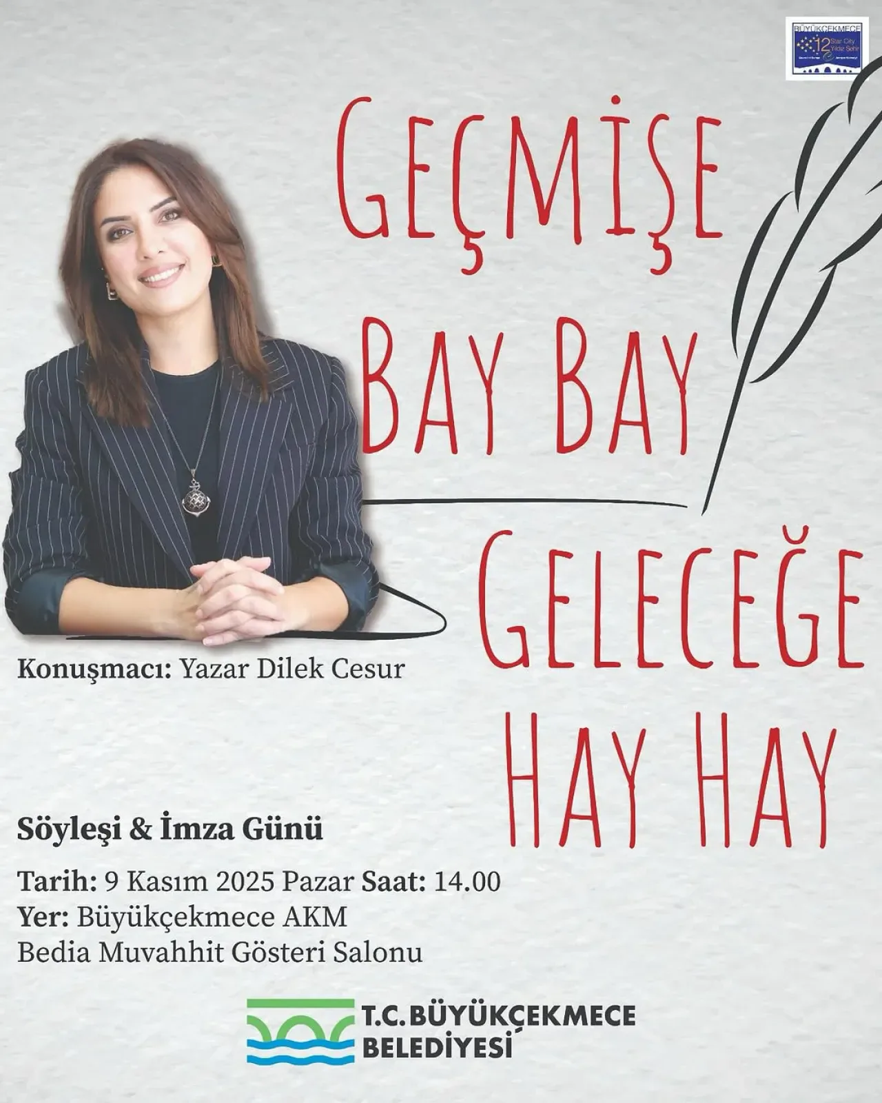 Dilek Cesur, Büyükçekmece'de Çocuk Edebiyatı Söyleşisi ve İmza Günü Düzenliyor Dilek Cesur, Büyükçekmece'de Çocuk Edebiyatı Söyleşisi ve İmza Günü Düzenliyor