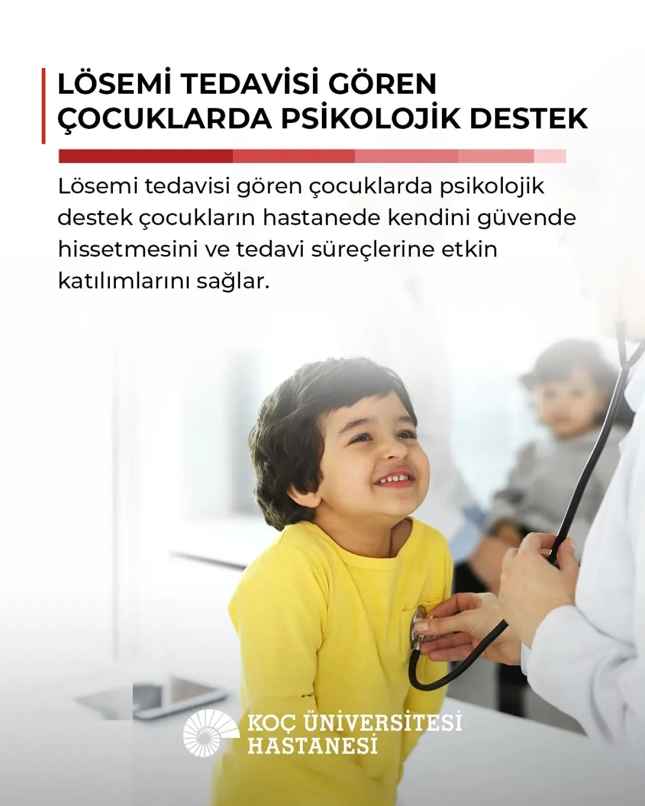 Lösemi Tedavisinde Çocuklara Psikolojik Destek İyileşmeyi Hızlandırıyor Lösemi Tedavisinde Çocuklara Psikolojik Destek İyileşmeyi Hızlandırıyor