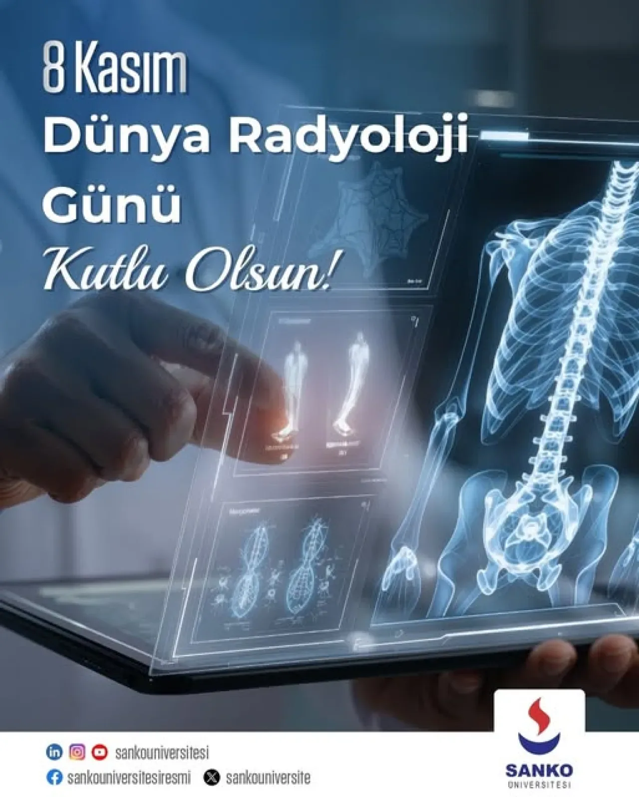 Sanko Üniversitesi'nden 8 Kasım Dünya Radyoloji Günü Mesajı Sanko Üniversitesi'nden 8 Kasım Dünya Radyoloji Günü Mesajı