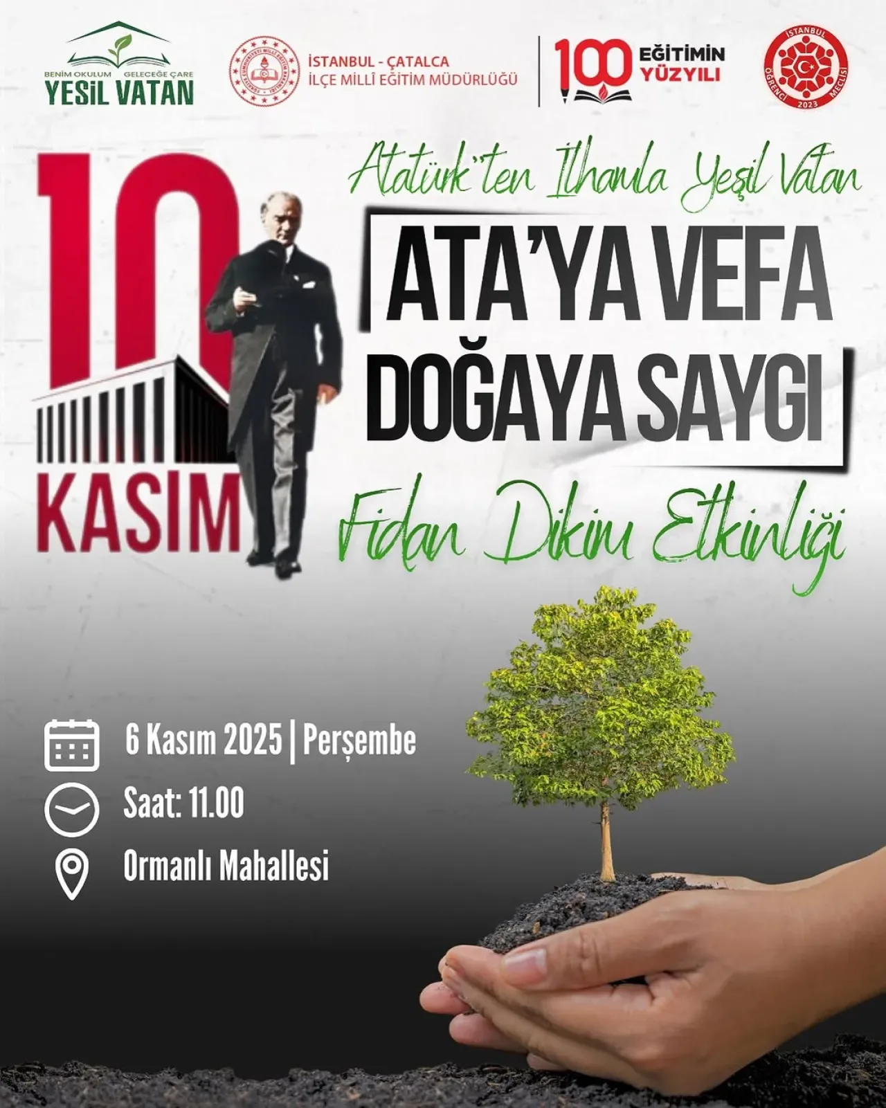 Çatalca'da 10 Kasım'da "Ata'ya Vefa Doğaya Saygı" Fidan Dikim Etkinliği Düzenlenecek Çatalca'da 10 Kasım'da "Ata'ya Vefa Doğaya Saygı" Fidan Dikim Etkinliği Düzenlenecek