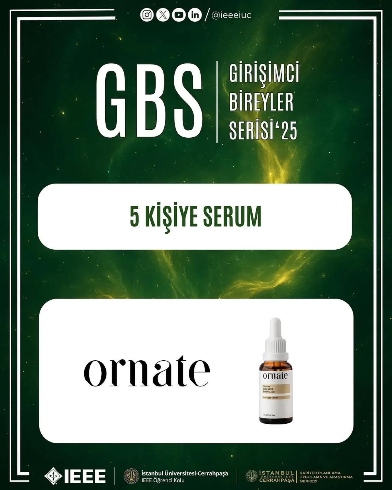 IEEE İstanbul Üniversitesi-Cerrahpaşa GBS 25 Katılımcılarına Ornate'den Serum Hediye IEEE İstanbul Üniversitesi-Cerrahpaşa GBS 25 Katılımcılarına Ornate'den Serum Hediye