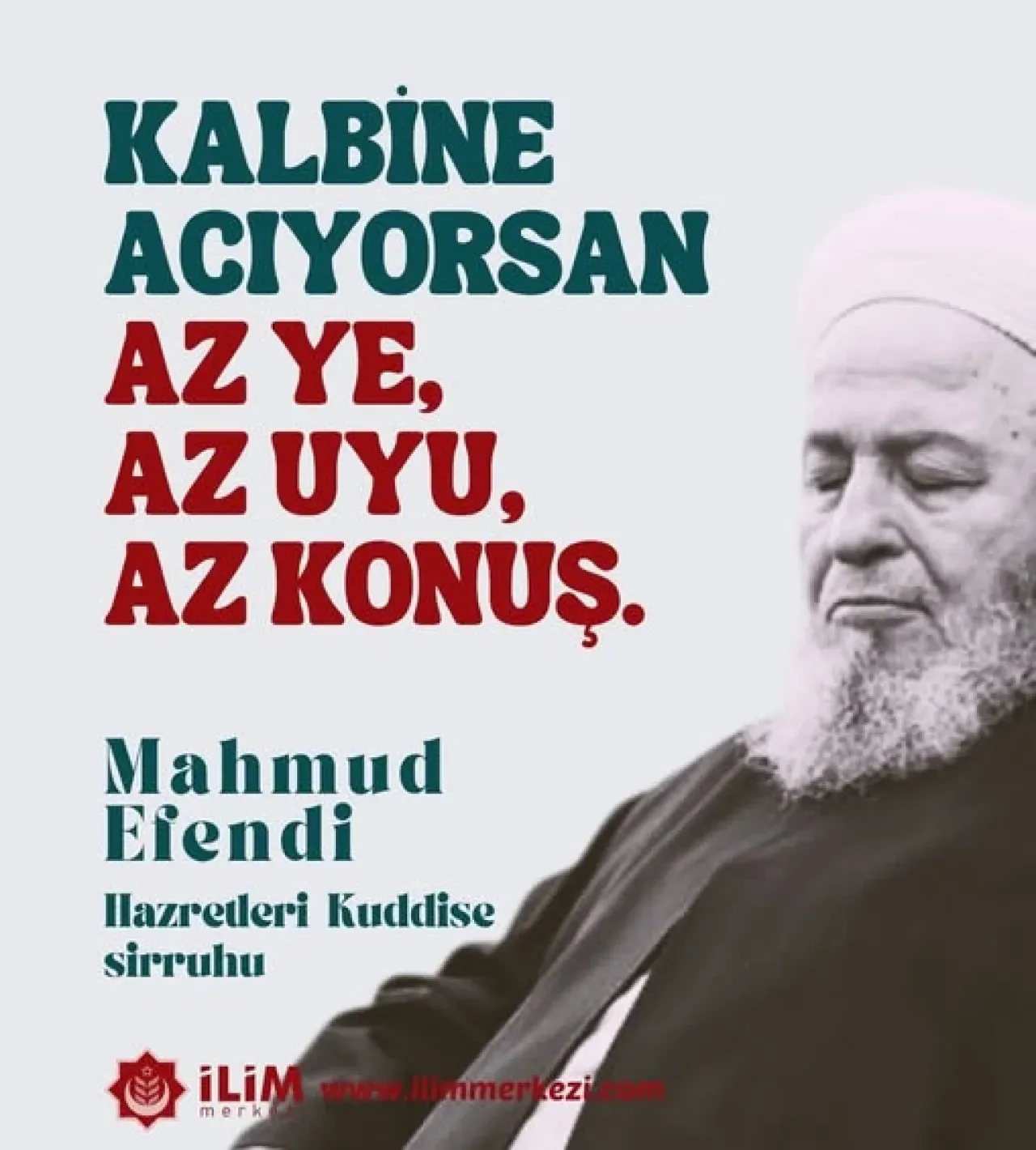 Mahmud Efendi Hazretleri'nden Hayat Dersi: "Kalbine Acıyorsan Az Ye, Az Uyu, Az Konuş" Mahmud Efendi Hazretleri'nden Hayat Dersi: "Kalbine Acıyorsan Az Ye, Az Uyu, Az Konuş"