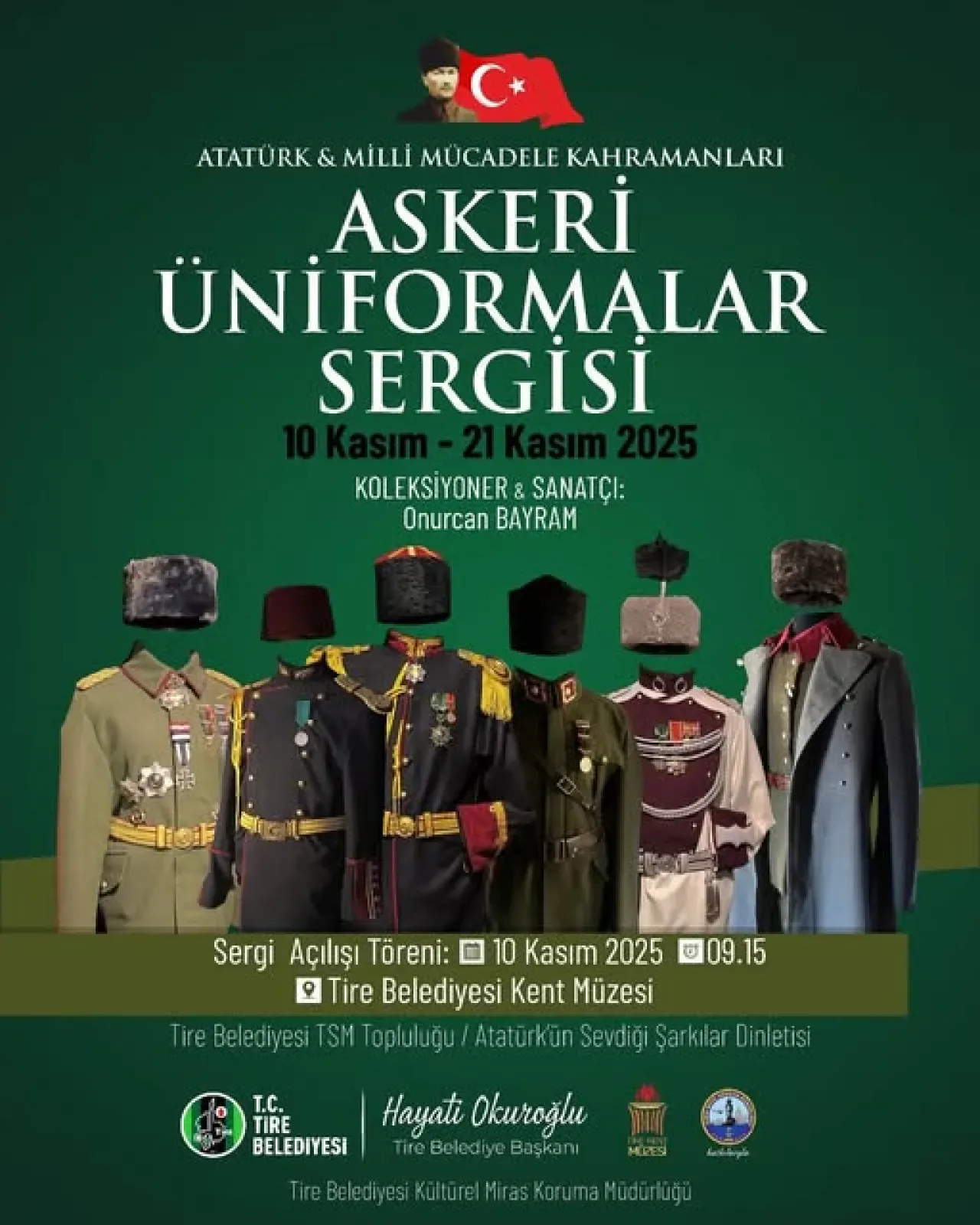 Tire'de Atatürk ve Millî Mücadele'ye Adanmış Özel Bir Sergi Açılıyor Tire'de Atatürk ve Millî Mücadele'ye Adanmış Özel Bir Sergi Açılıyor